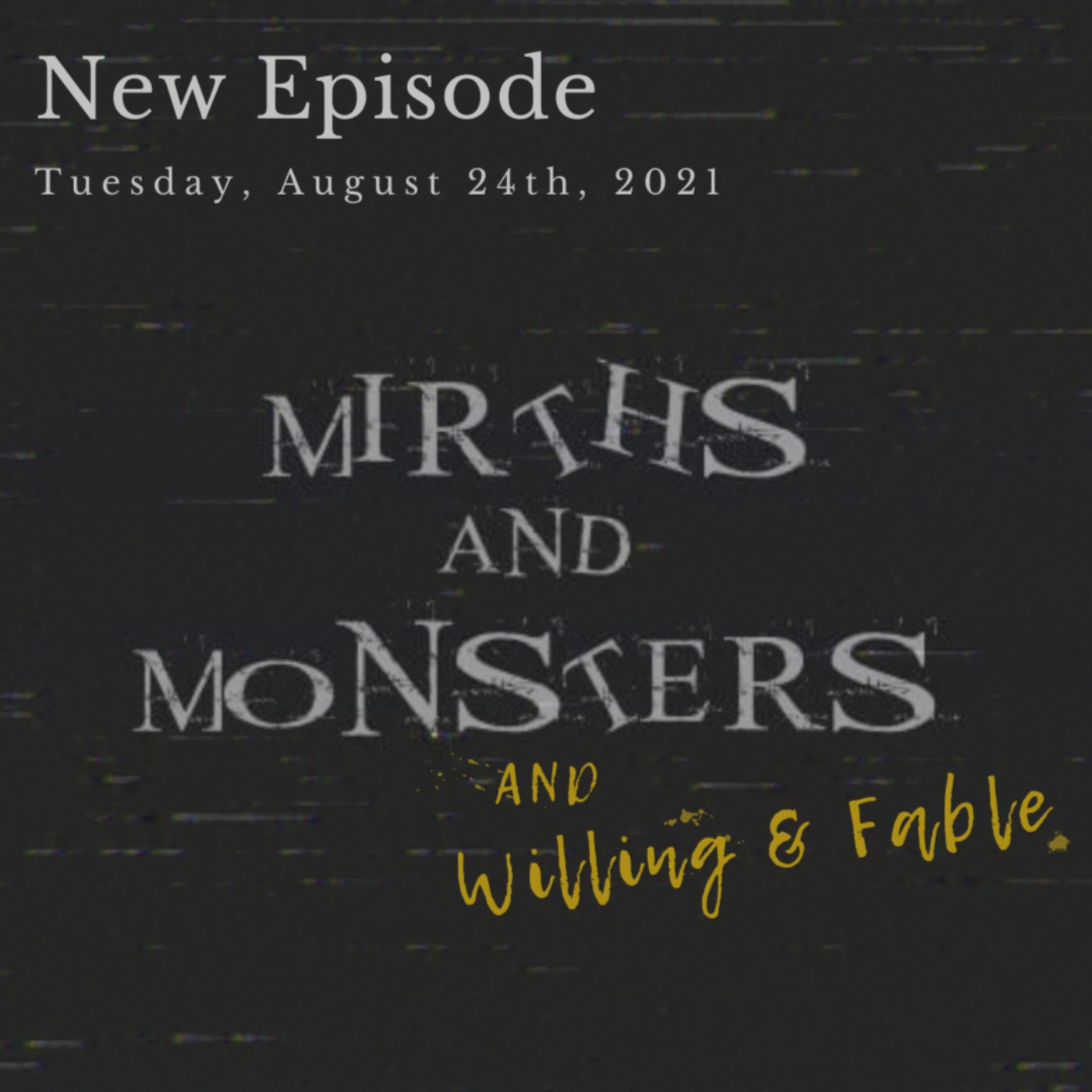 Willing Mirths and Fabled Monsters