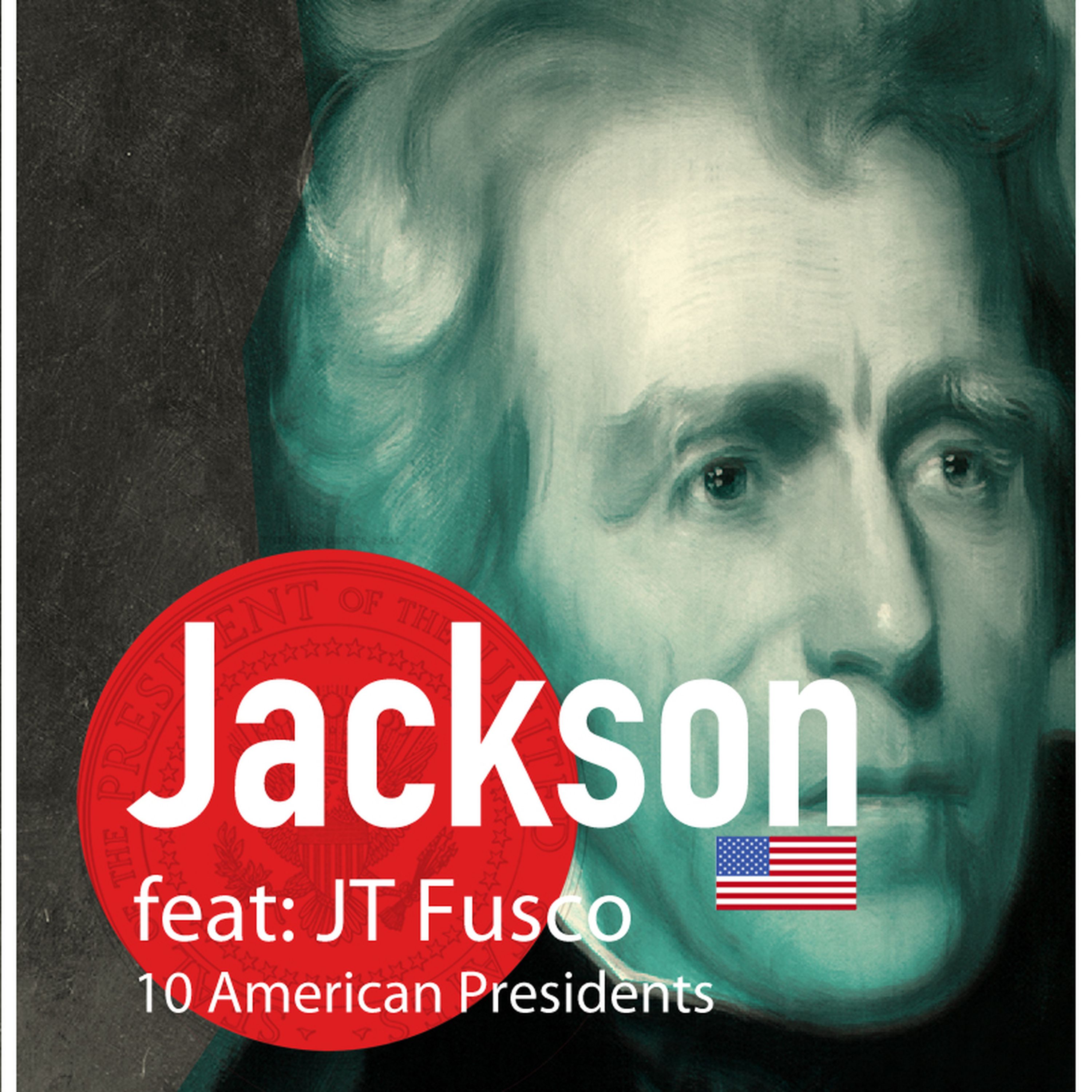 cover art for Ep:10 Andrew Jackson - FT Fusco - Giants of History