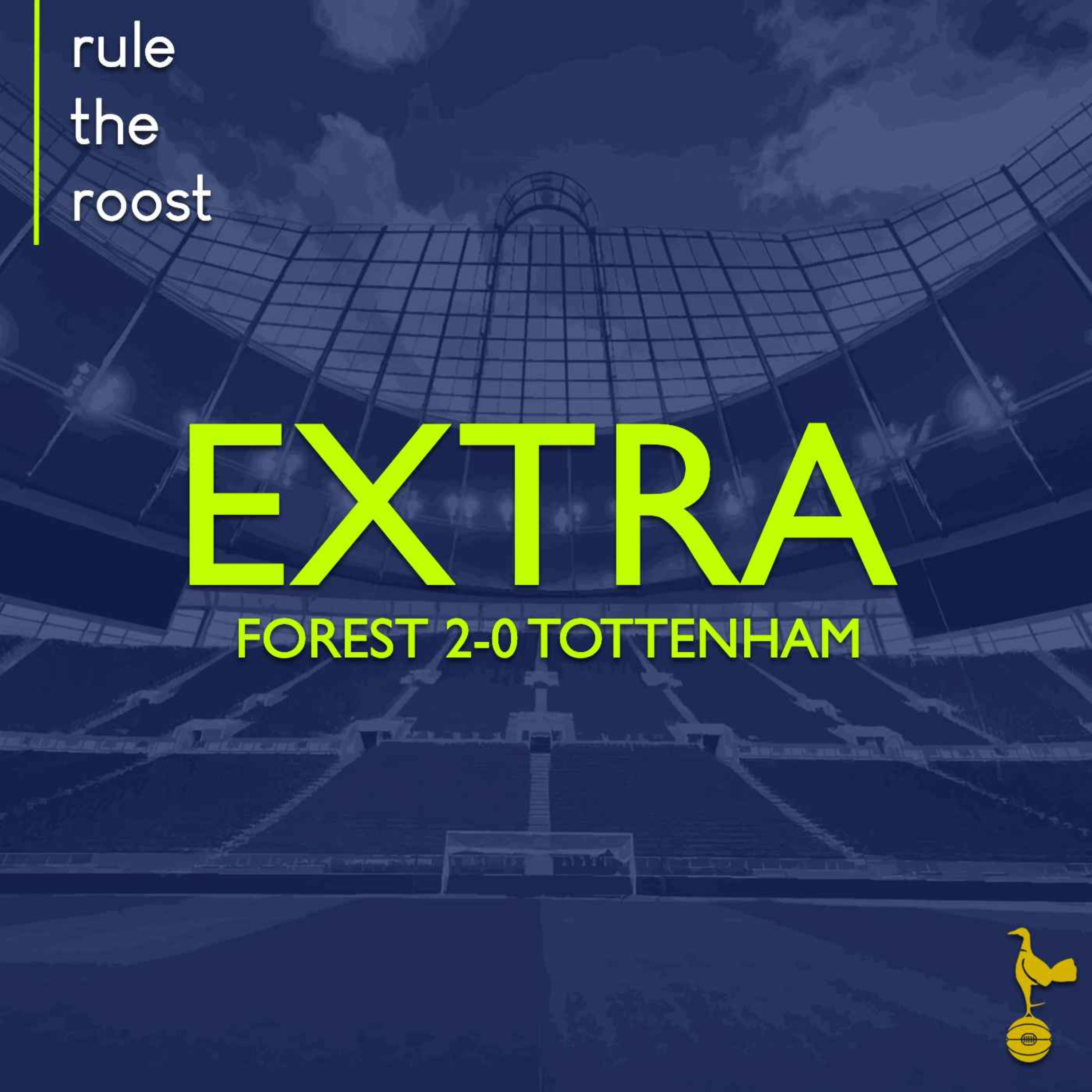 RTR EXTRA: Forest 2-0 Tottenham