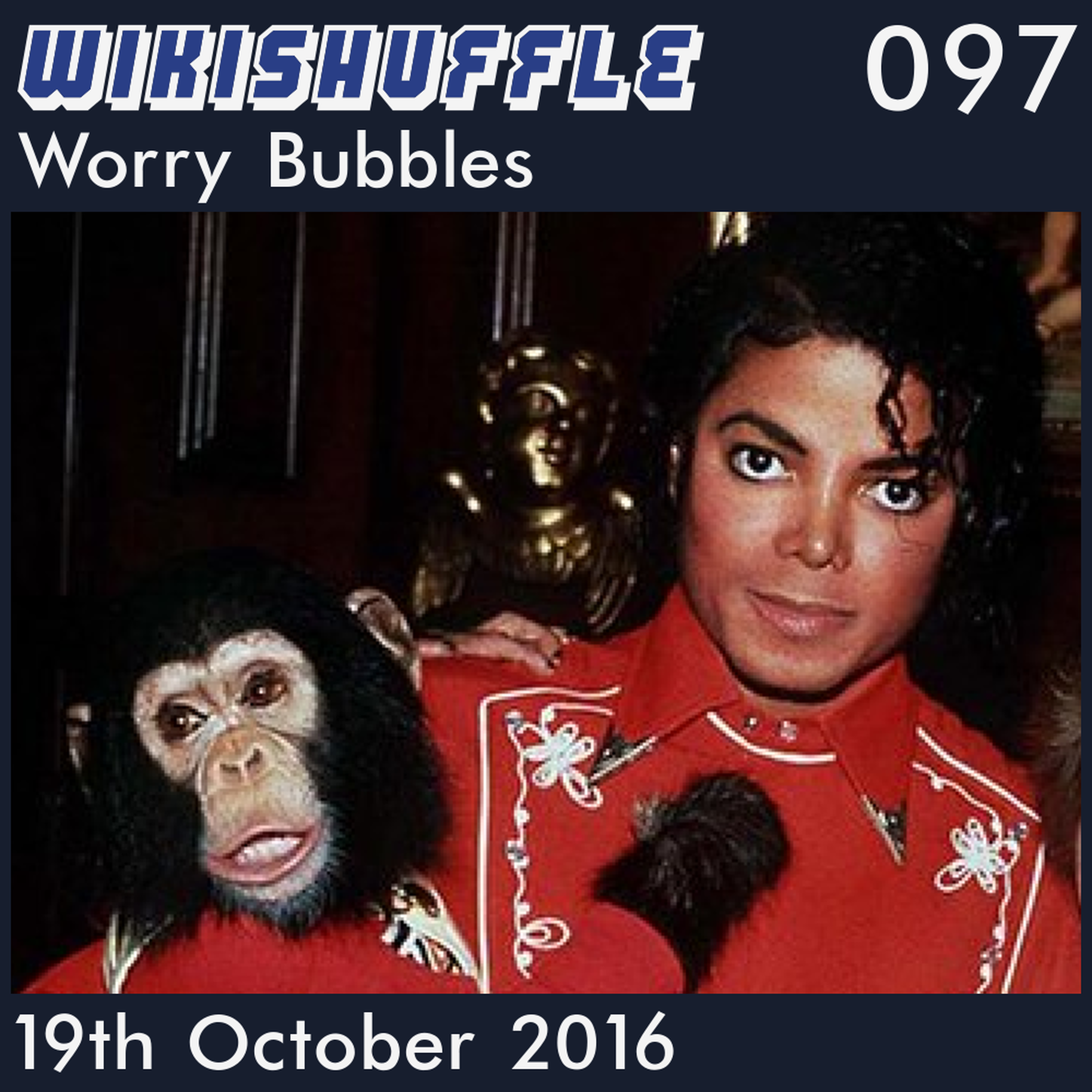 cover art for 097 - Worry Bubbles