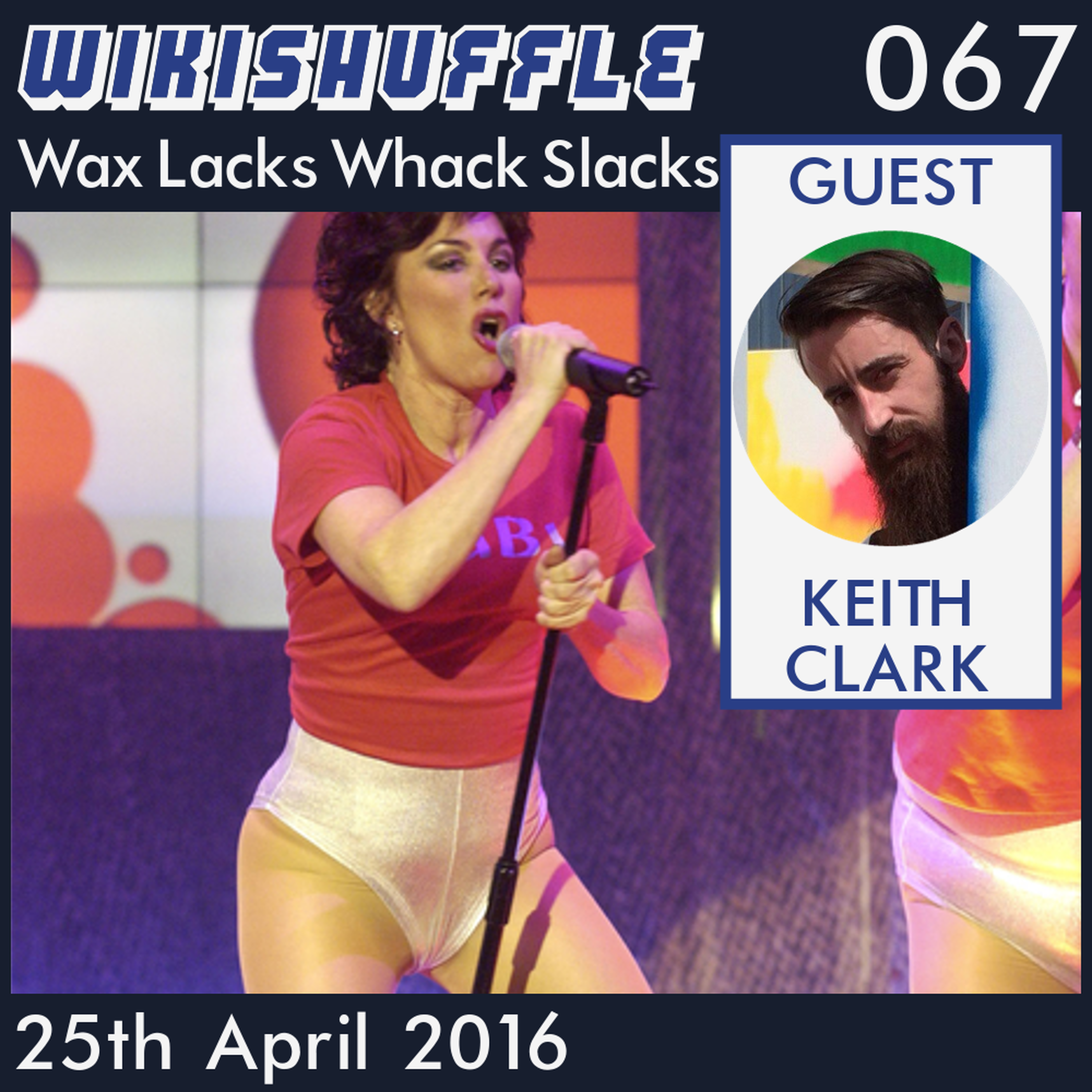 067 - (Bonus) Wax Lacks Whack Slacks with Keith Clark episode artwork