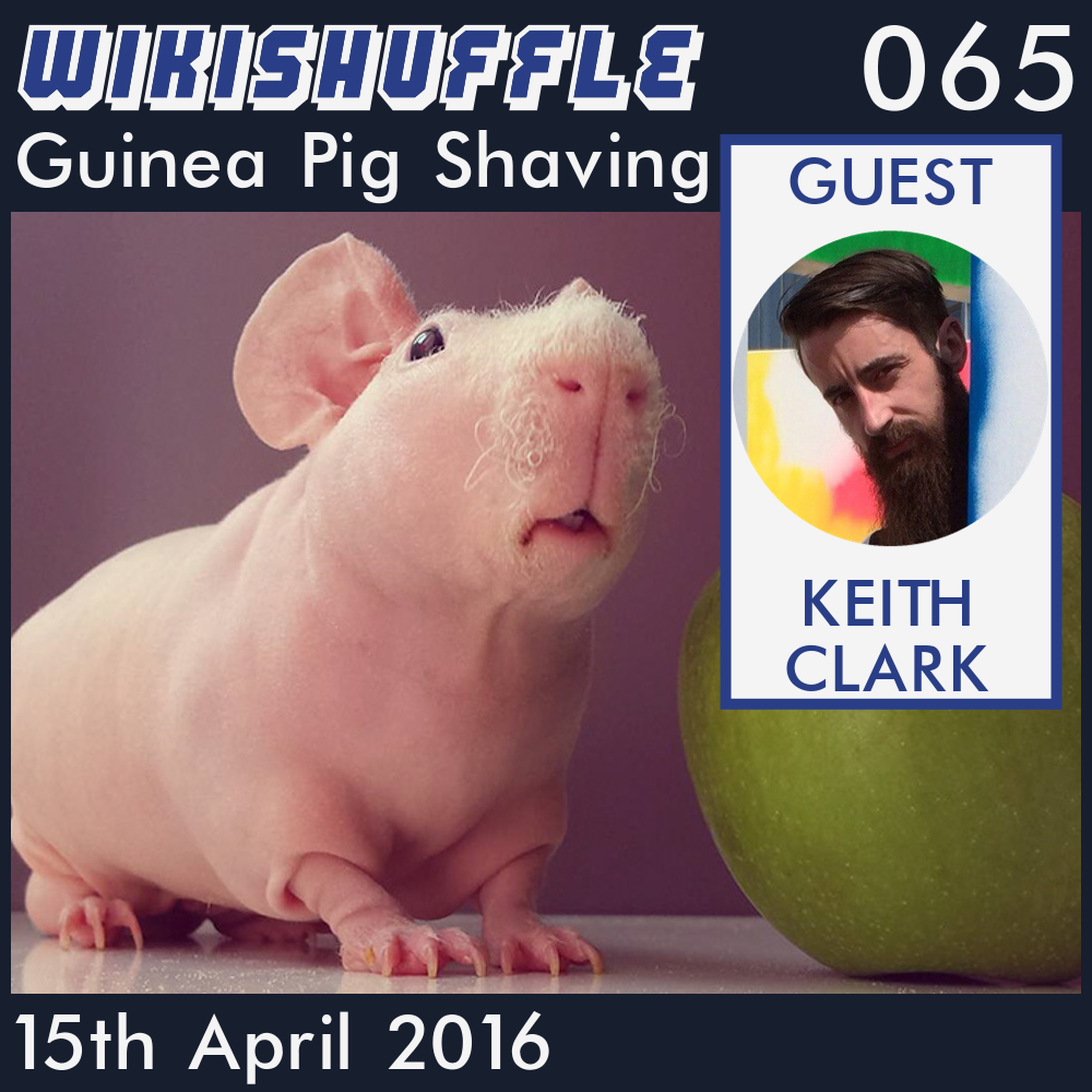 065 - (Bonus) Guinea Pig Shaving with Keith Clark episode artwork
