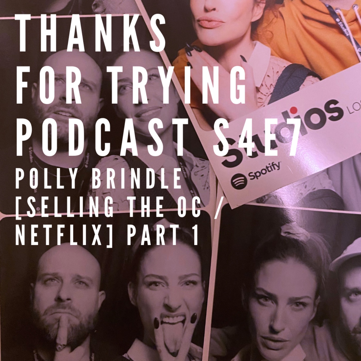 cover art for S4E7: Polly Brindle [Selling The OC / Netflix] Part 1