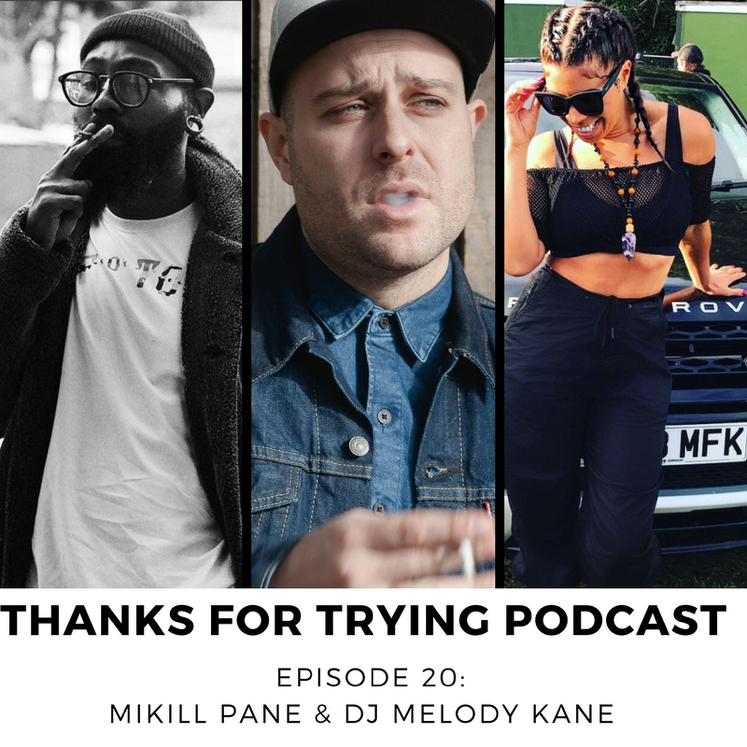 cover art for S1E20: Mikill Pane & Melody Kane