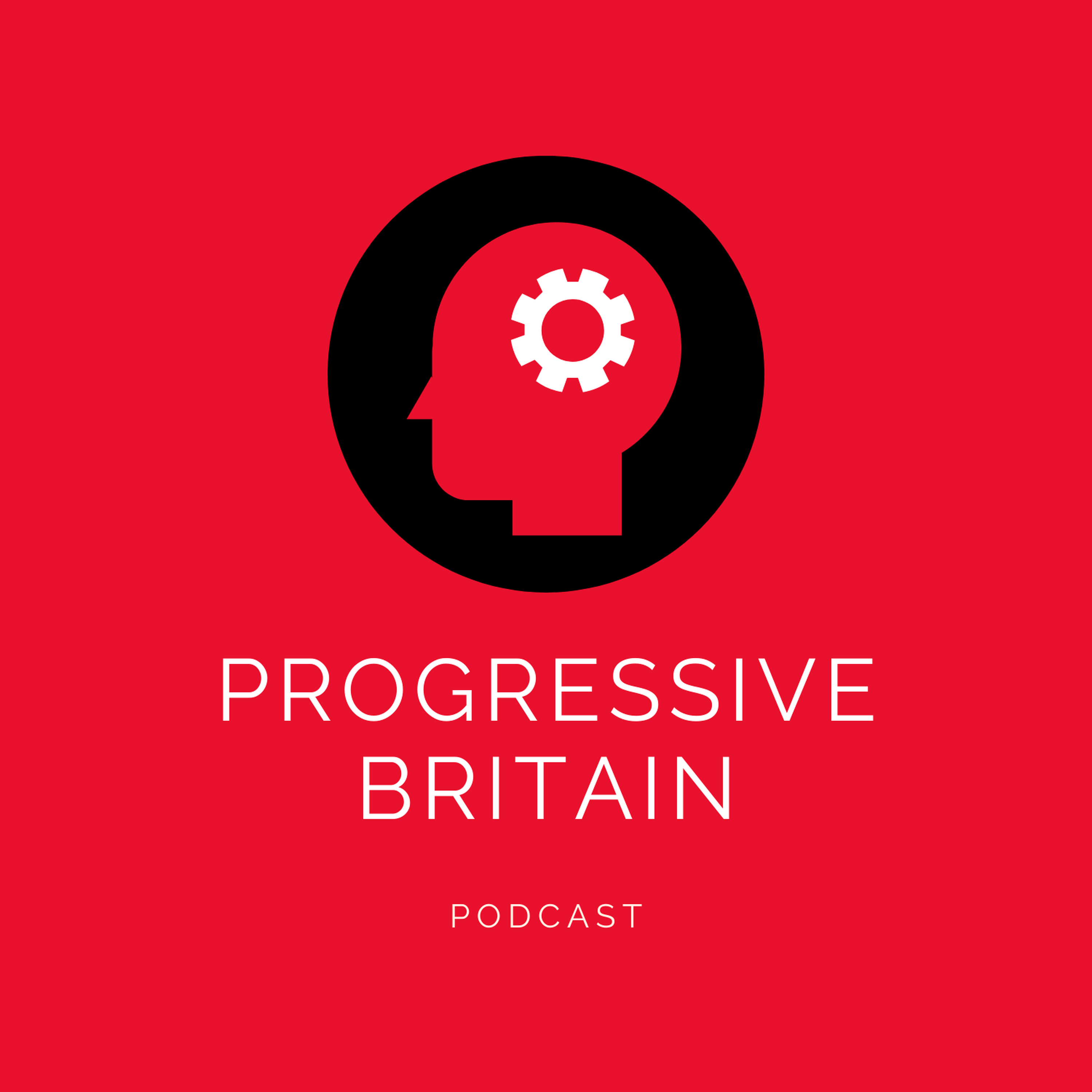 The Progressive Britain Podcast