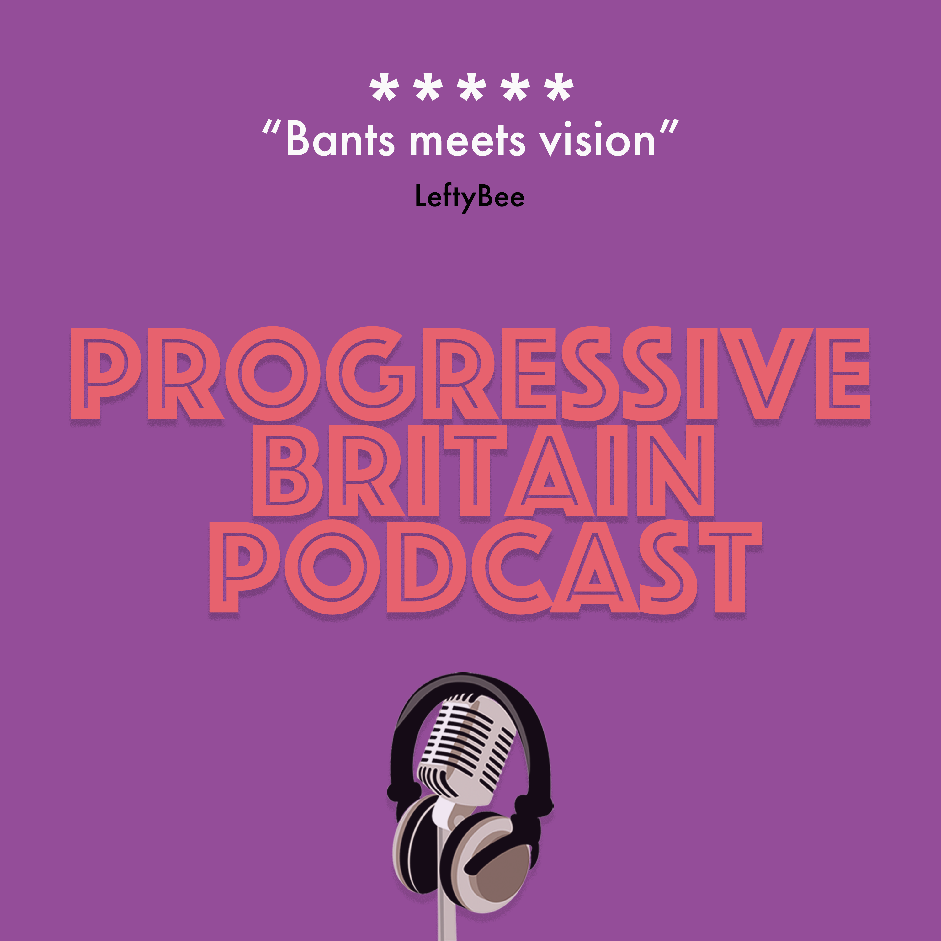 83. The Progressive Britain podcast LIVE - with Conor Pope, Cllr Paul Brant and Sam Jury-Dada