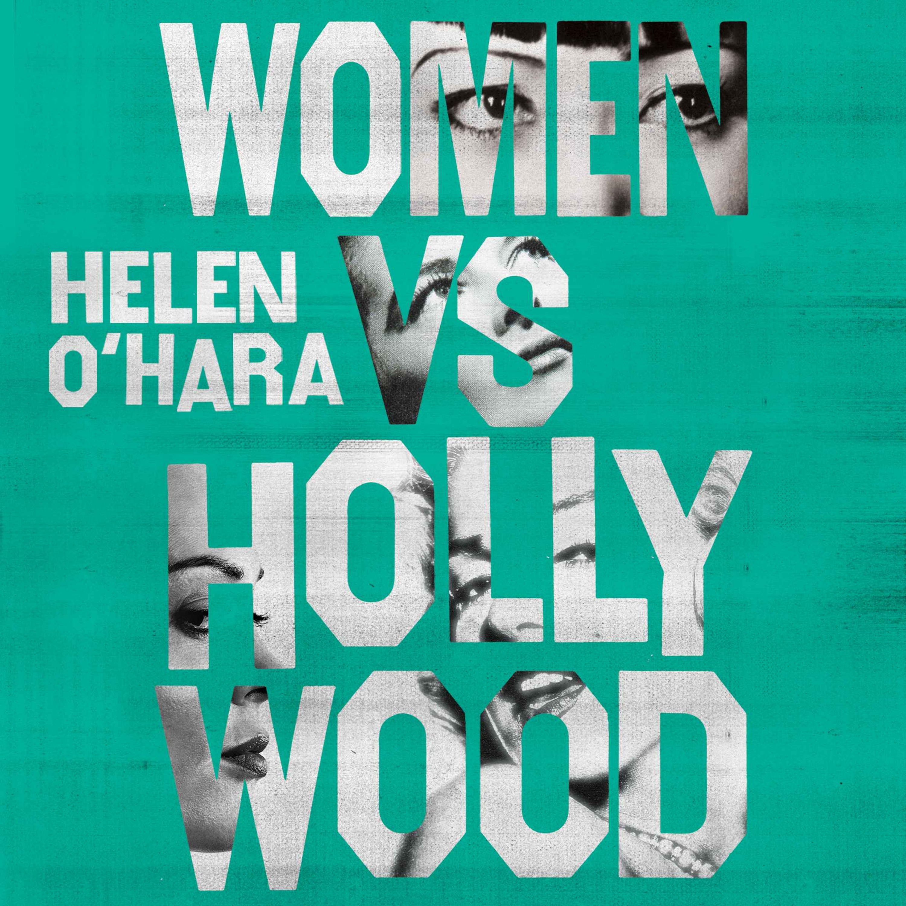 Women Vs Hollywood with Helen O'Hara