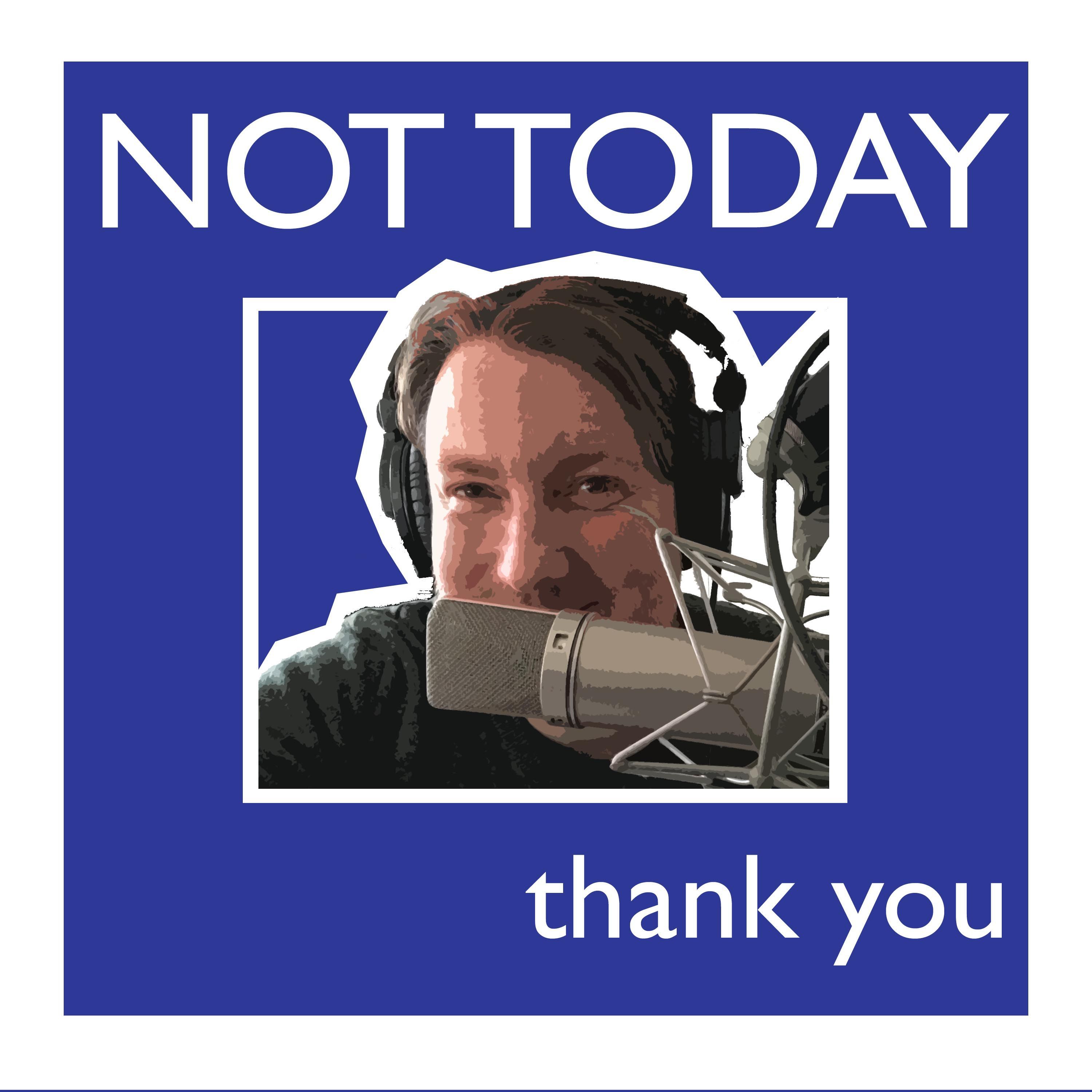 Jake Yapp presents: Not Today, Thank You