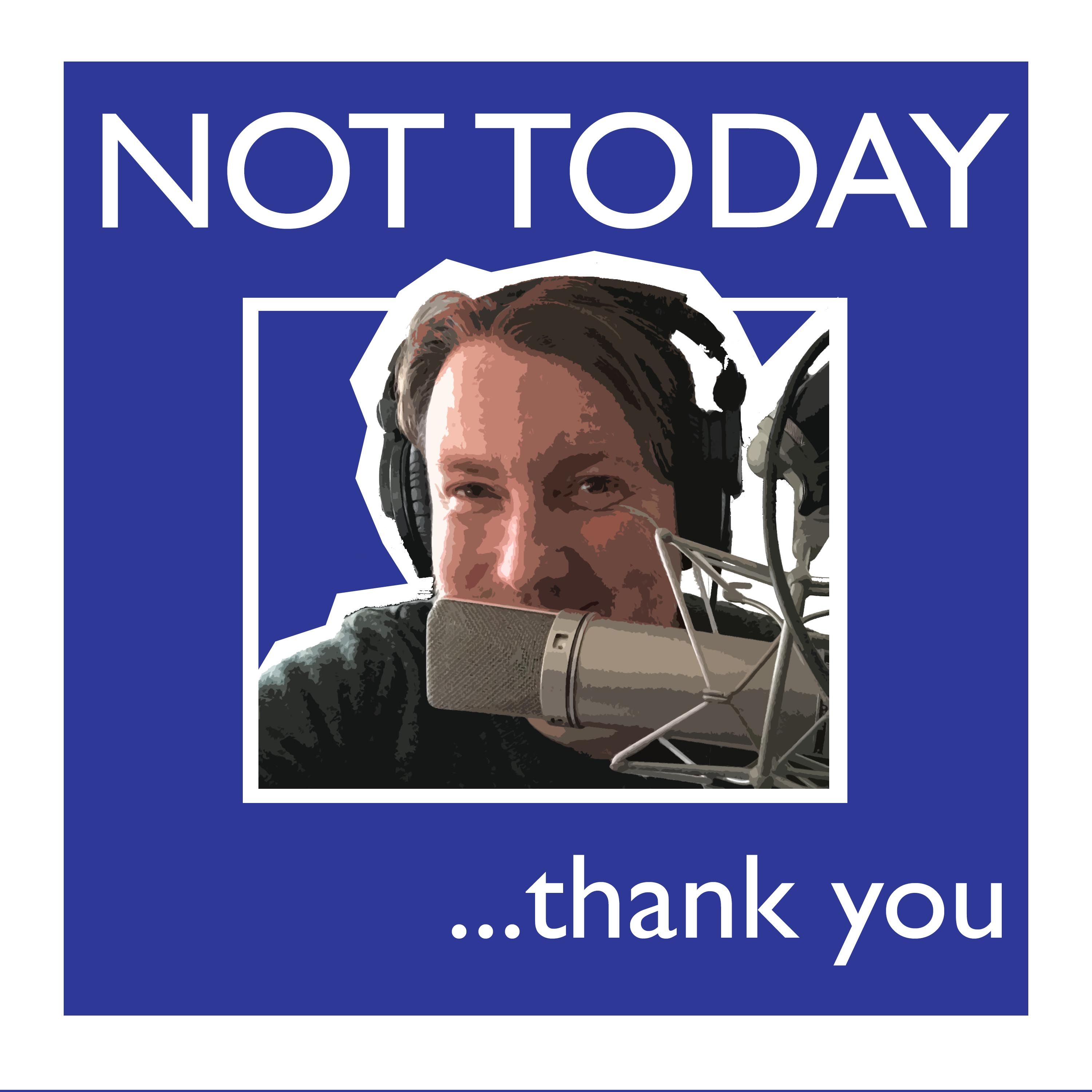 Jake Yapp presents: Not Today, Thank You