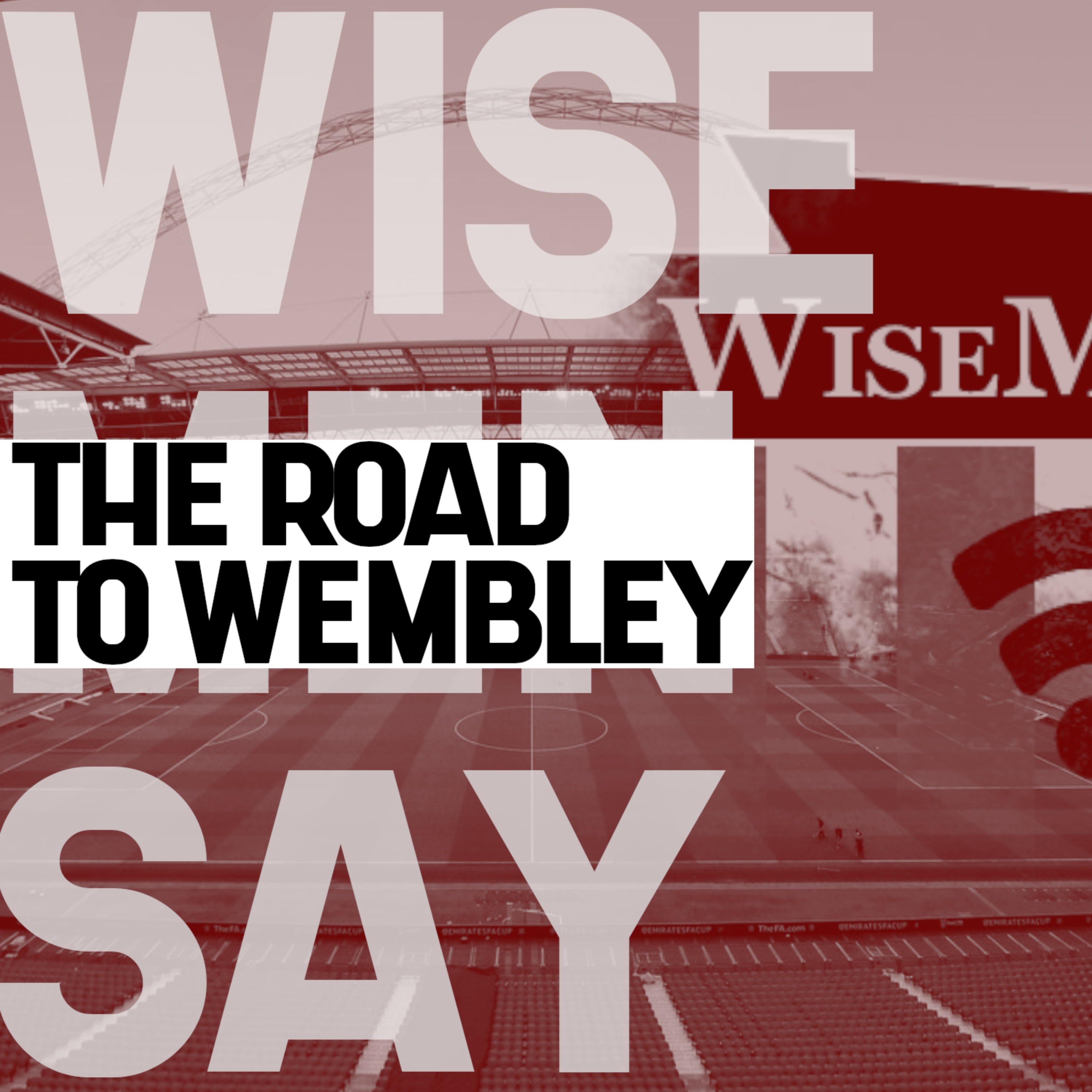 Episode 787 - The Road To Wembley Playlist