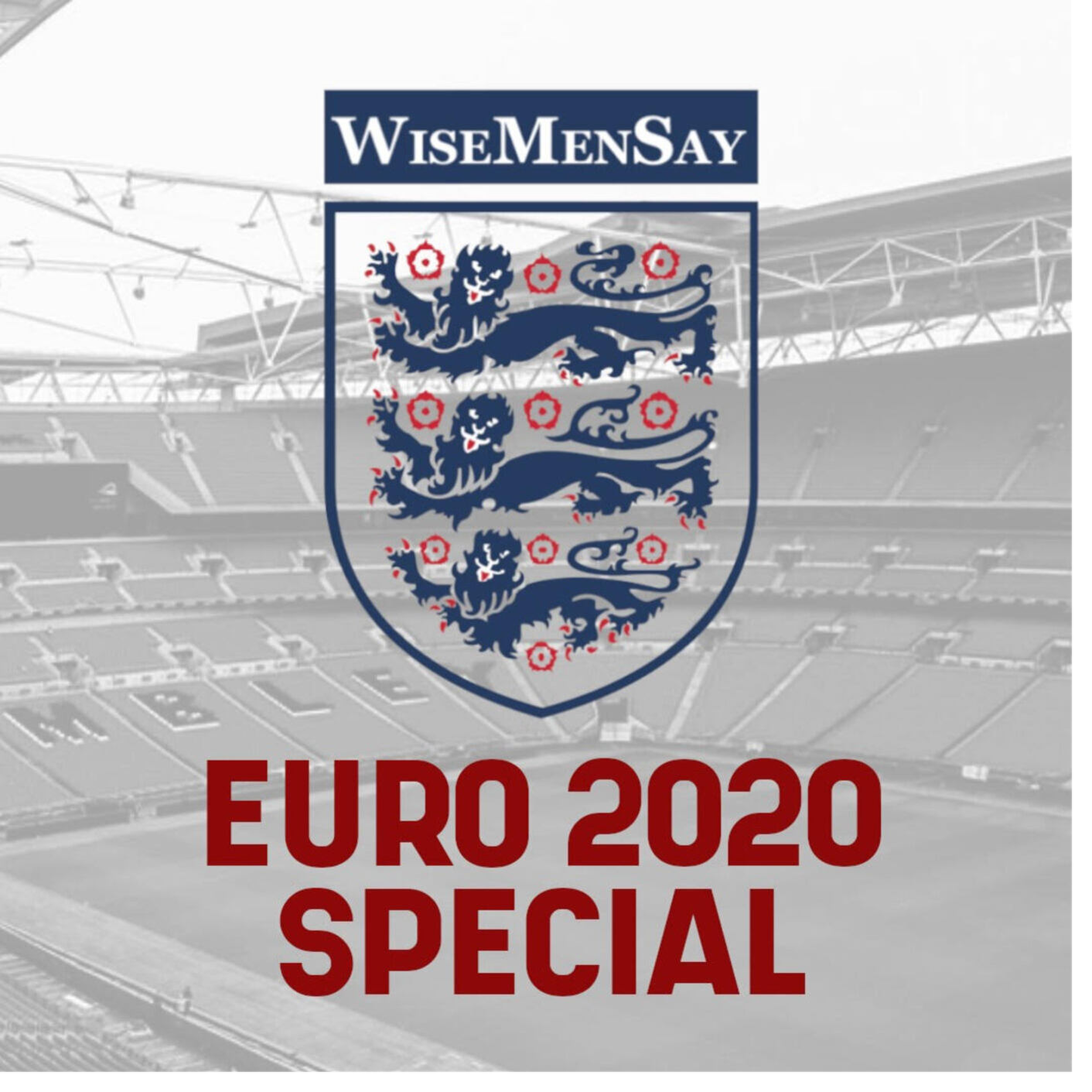cover art for Wise Men Say Does England In The FINAL  - Episode Seven