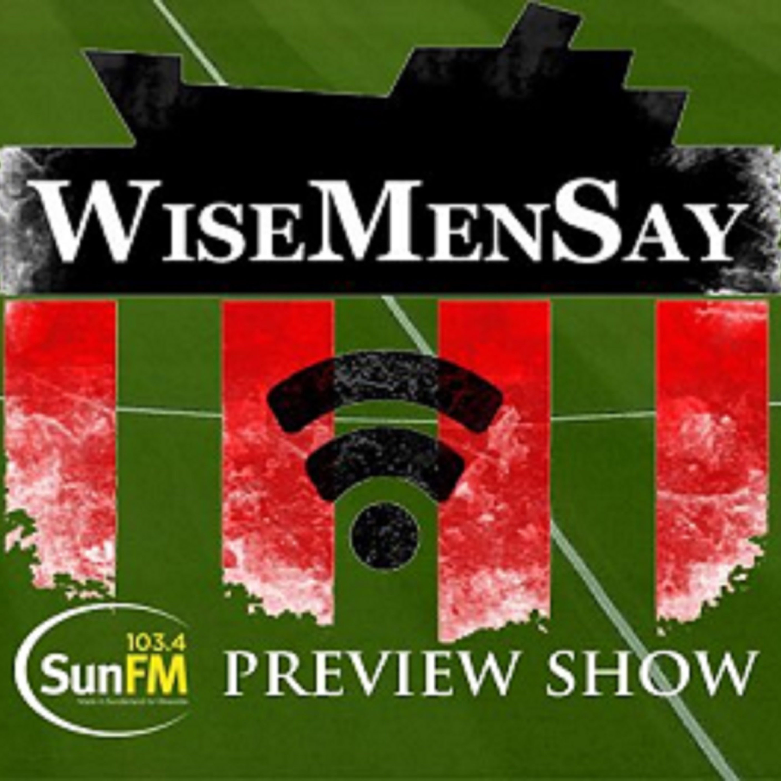 Wise Men Say - The Preview Show with Sun FM - Derby County and Sheffield Wednesday
