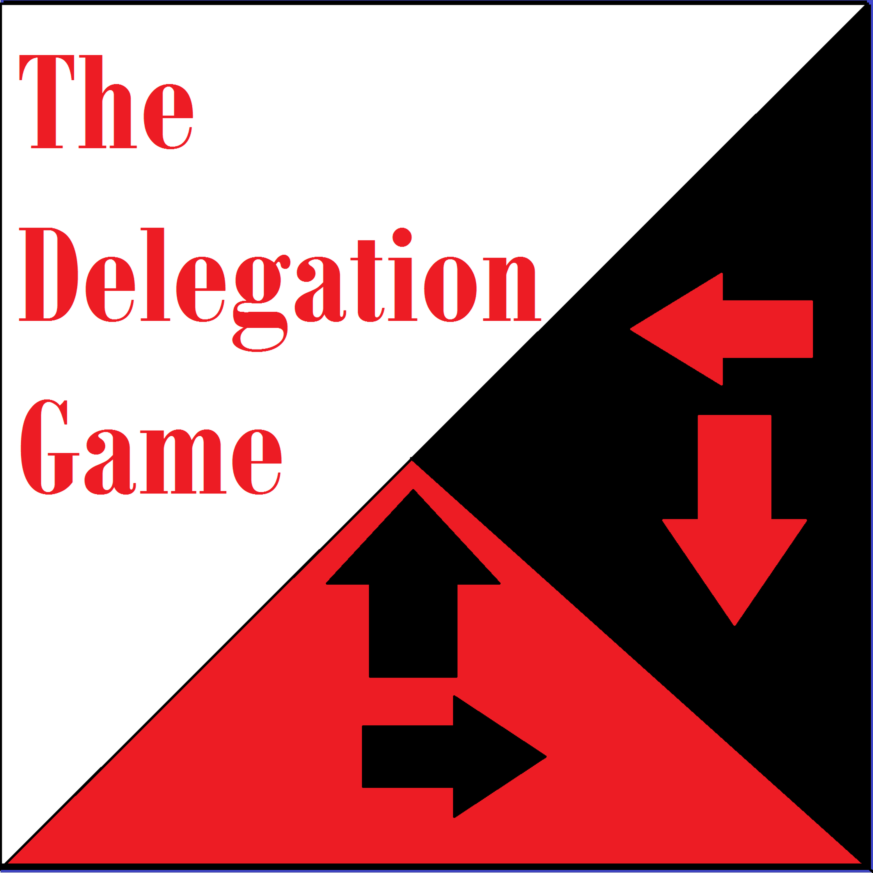 cover art for Delegation Game #4: Beginnings and Endings