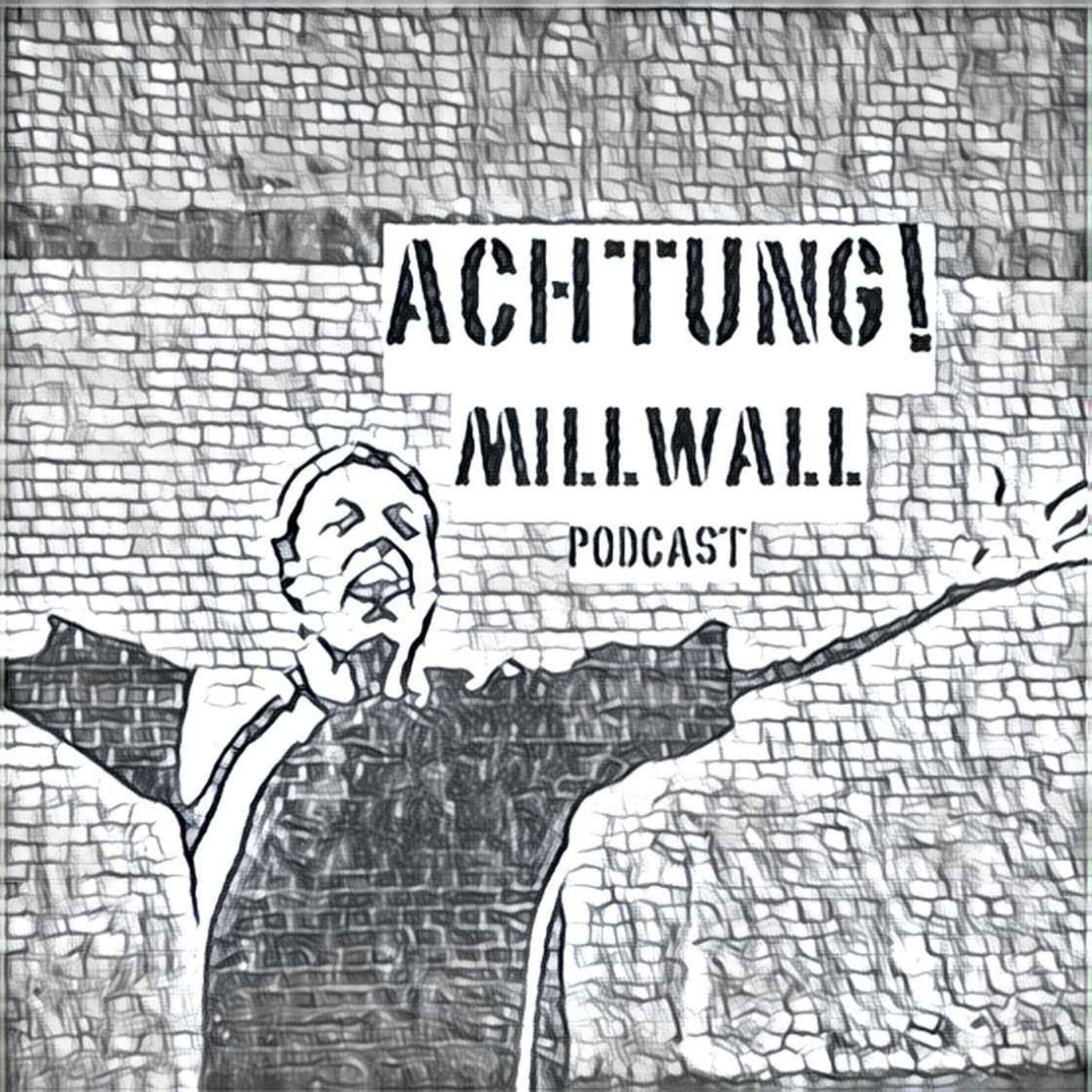 cover art for Achtung! Millwall 486: Phil Walker tribute plus Millwall news with Neil Fissler