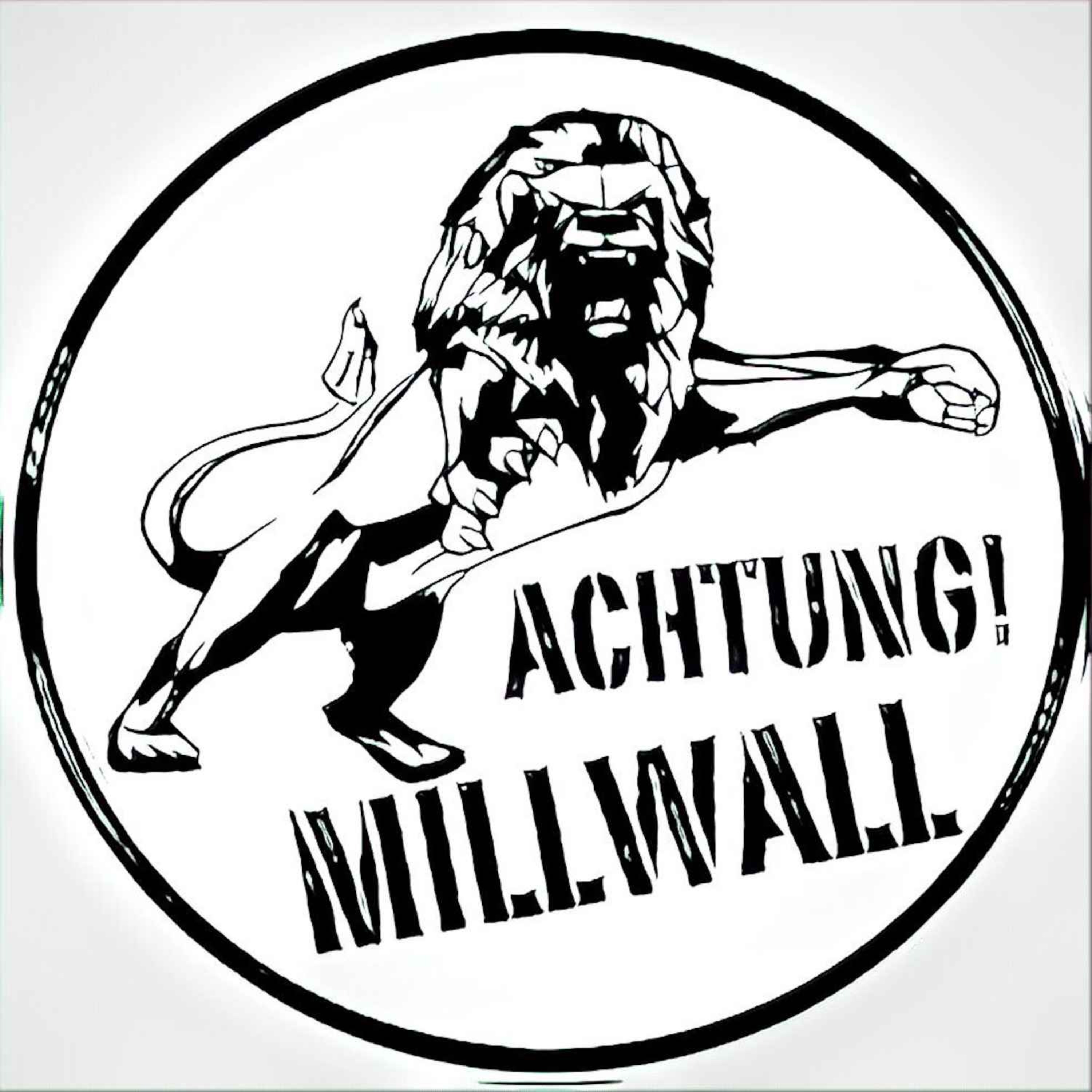 cover art for Achtung! Millwall 651 PART THREE - reasons to be cheerful