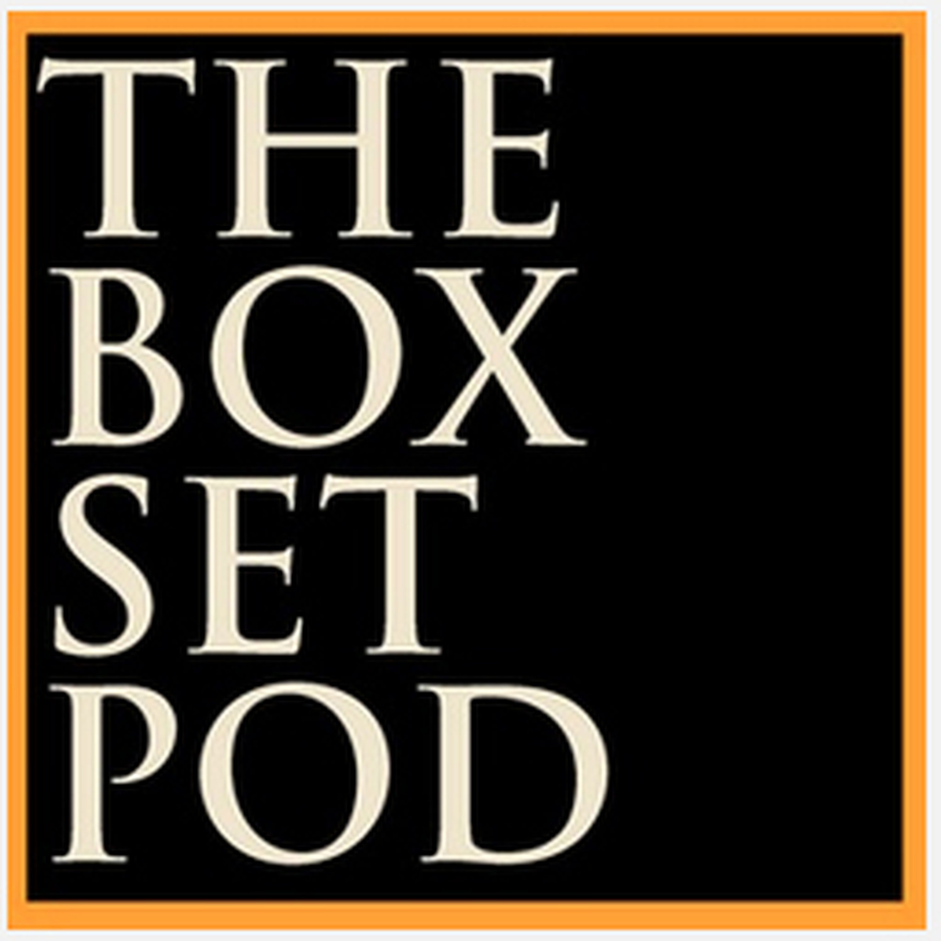 The Box Set Pod - The Boxset Podcast