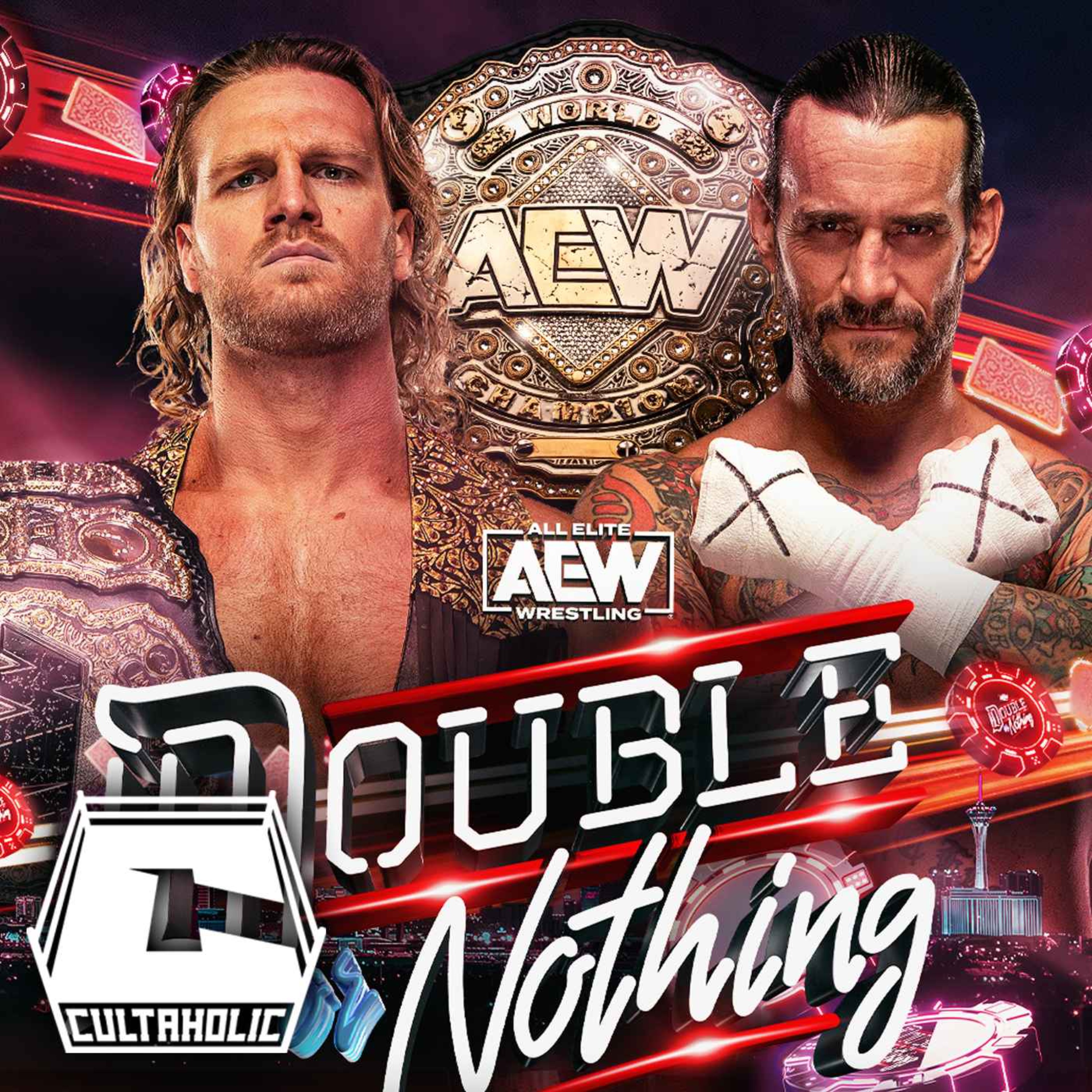 Cultaholic Wrestling Podcast 227: What Will Be The Best Match At AEW Double Or Nothing 2022?