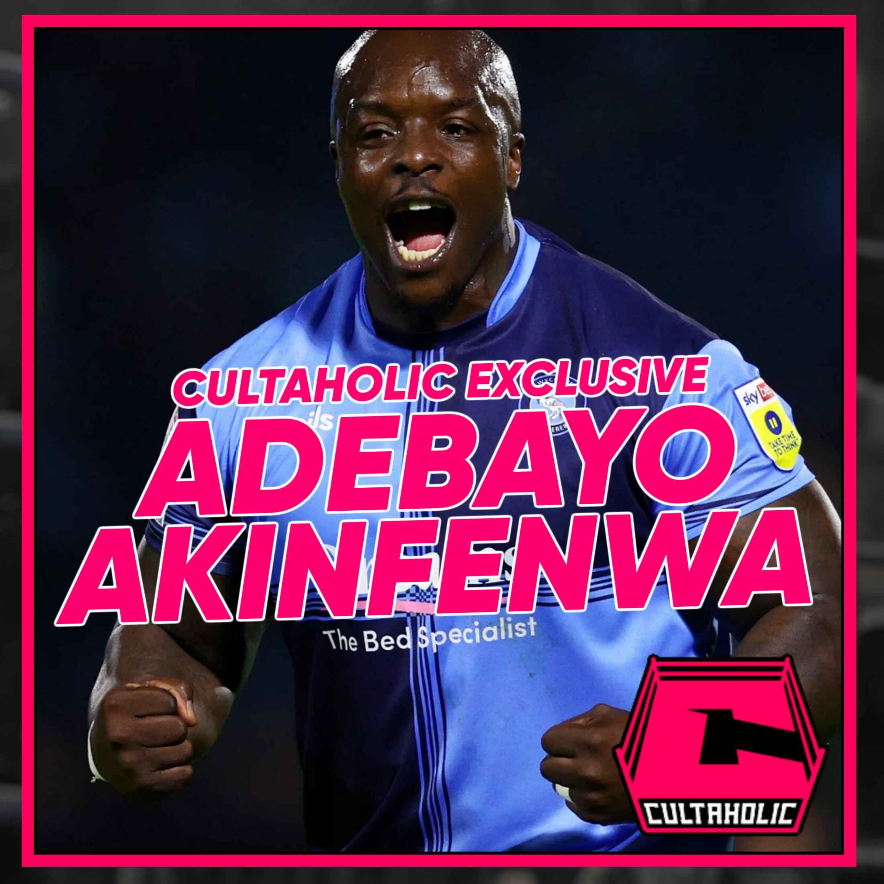 cover art for ADEBAYO AKINFENWA On His Wrestling Debut For PROGRESS, His Football Career And Texting Triple H | CULTAHOLIC WRESTLING NEWS