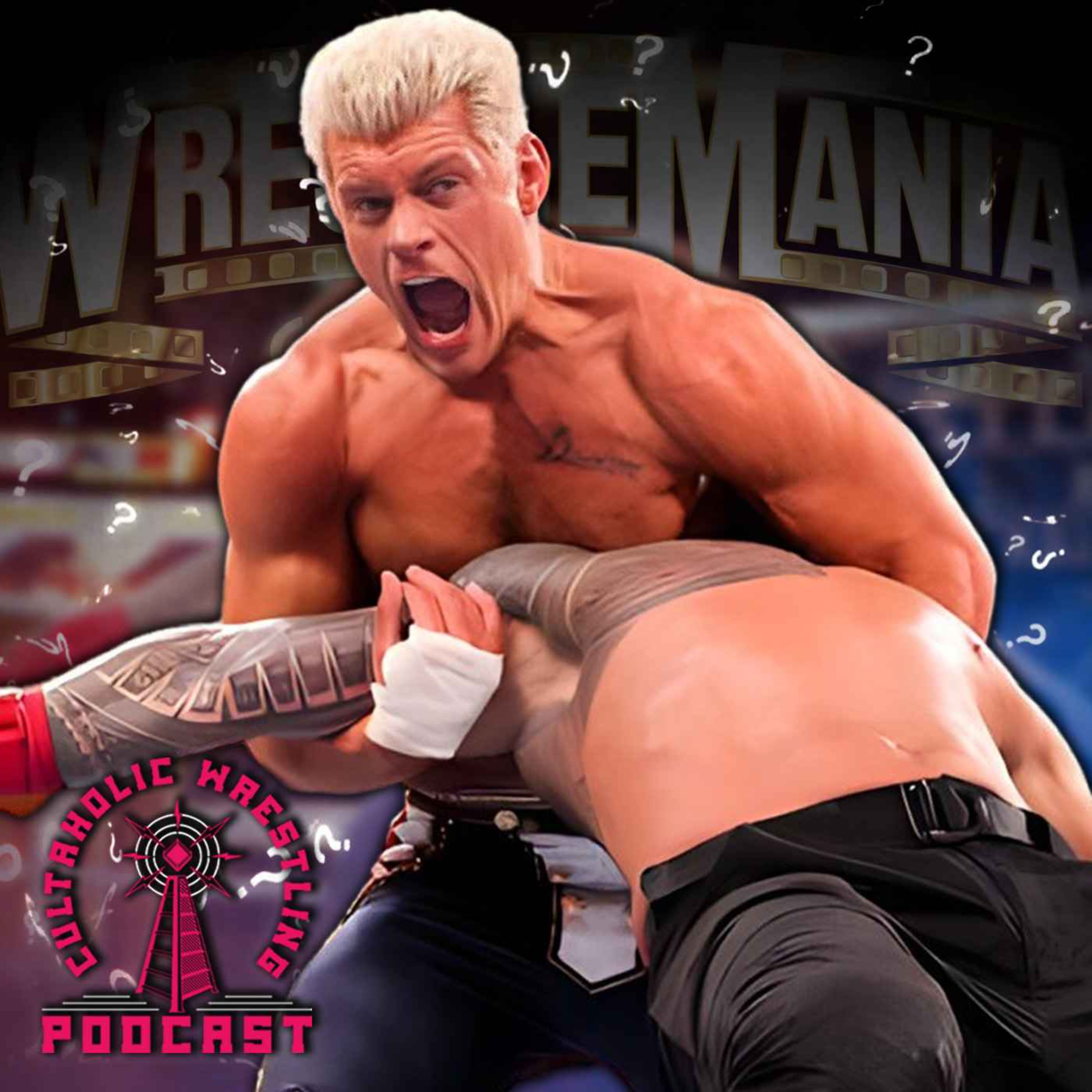 Cultaholic Wrestling Podcast 272 - Should Cody Rhodes Have Beaten Roman Reigns At WrestleMania 39?