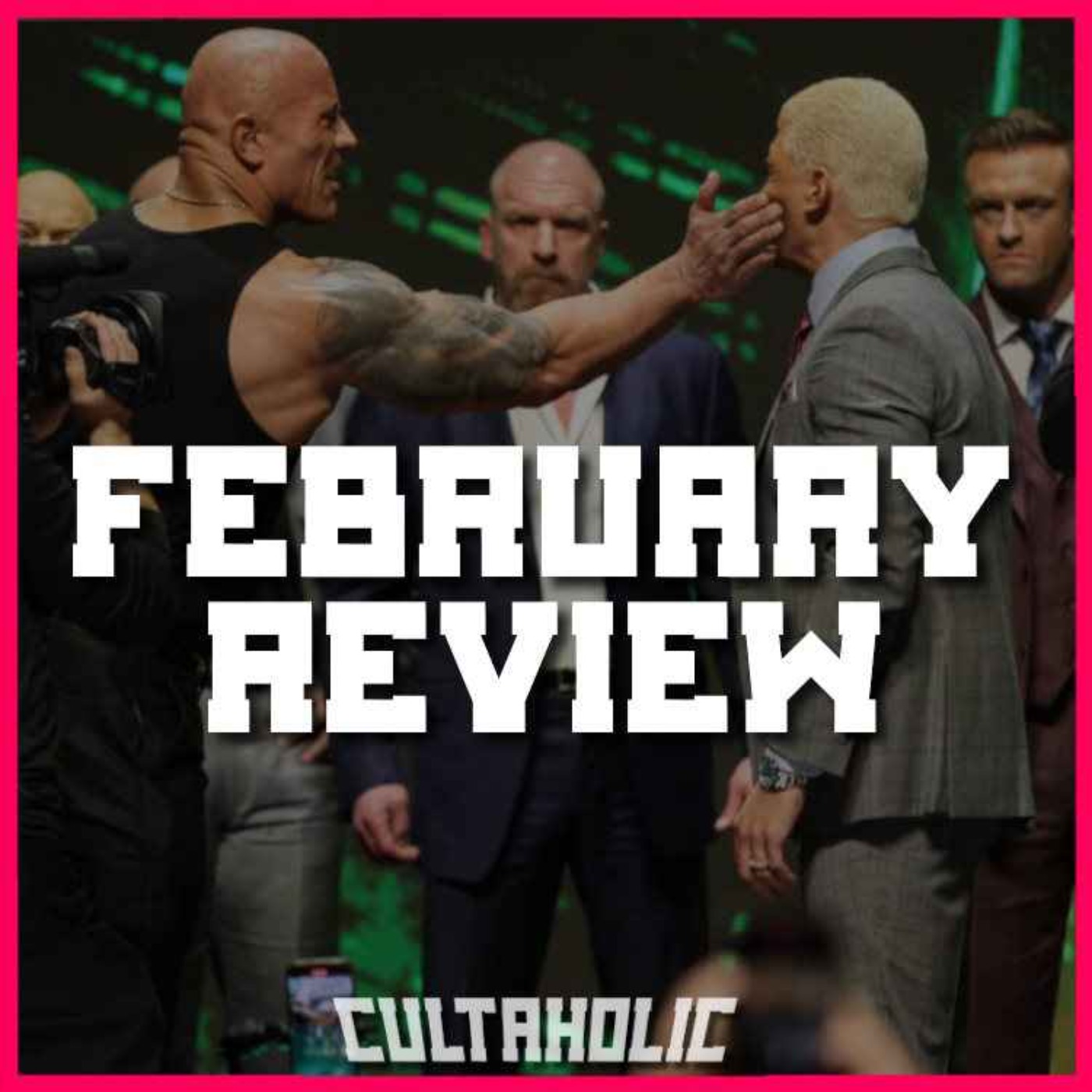 cover art for February In Wrestling - The Rock, Cody Rhodes, Roman Reigns and the Road To WWE WrestleMania XL