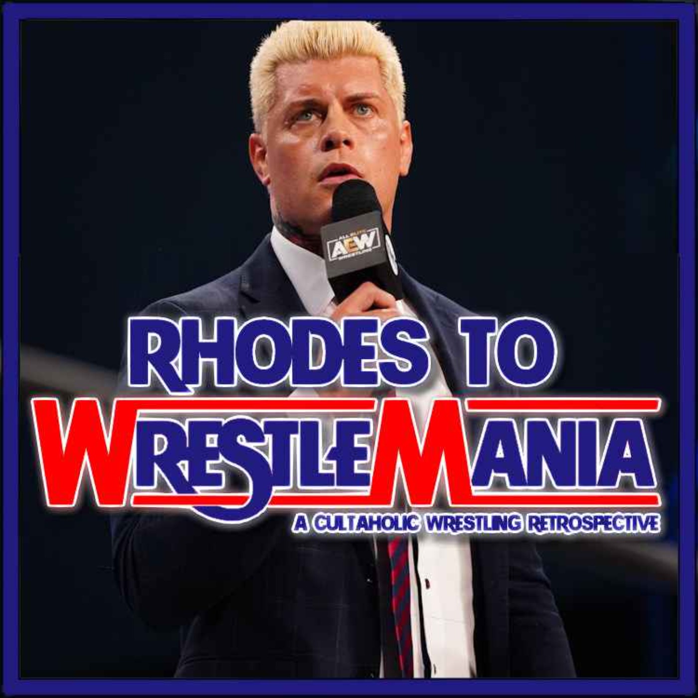 cover art for RHODES TO WRESTLEMANIA 3 - All Elite Wrestling