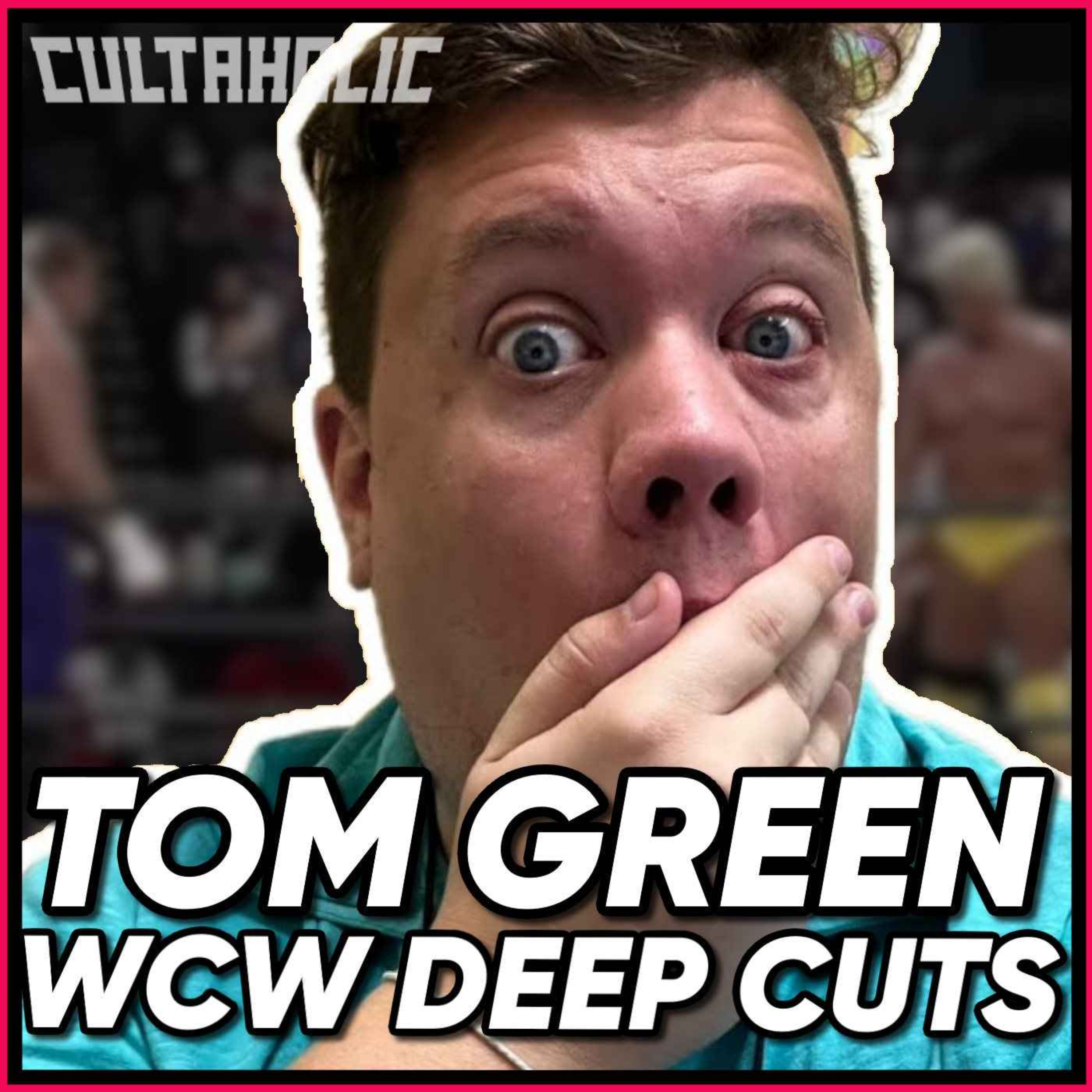 Tom Green (WCW Deep Cuts) "I Don't Want These Stories Dying With Our Generation!"