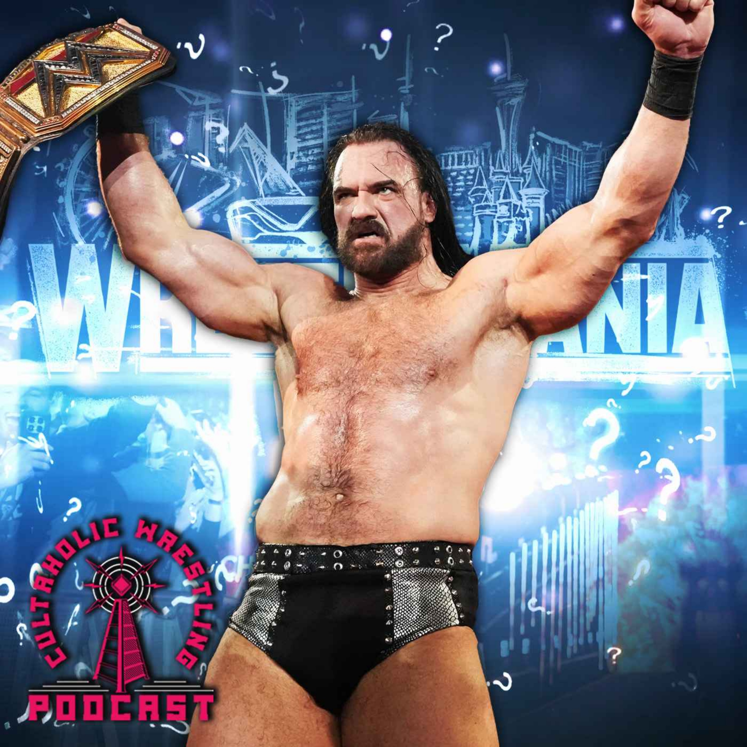 Will Drew McIntyre Make It To WrestleMania 42 As WWE Champion? - Cultaholic Wrestling Podcast 425