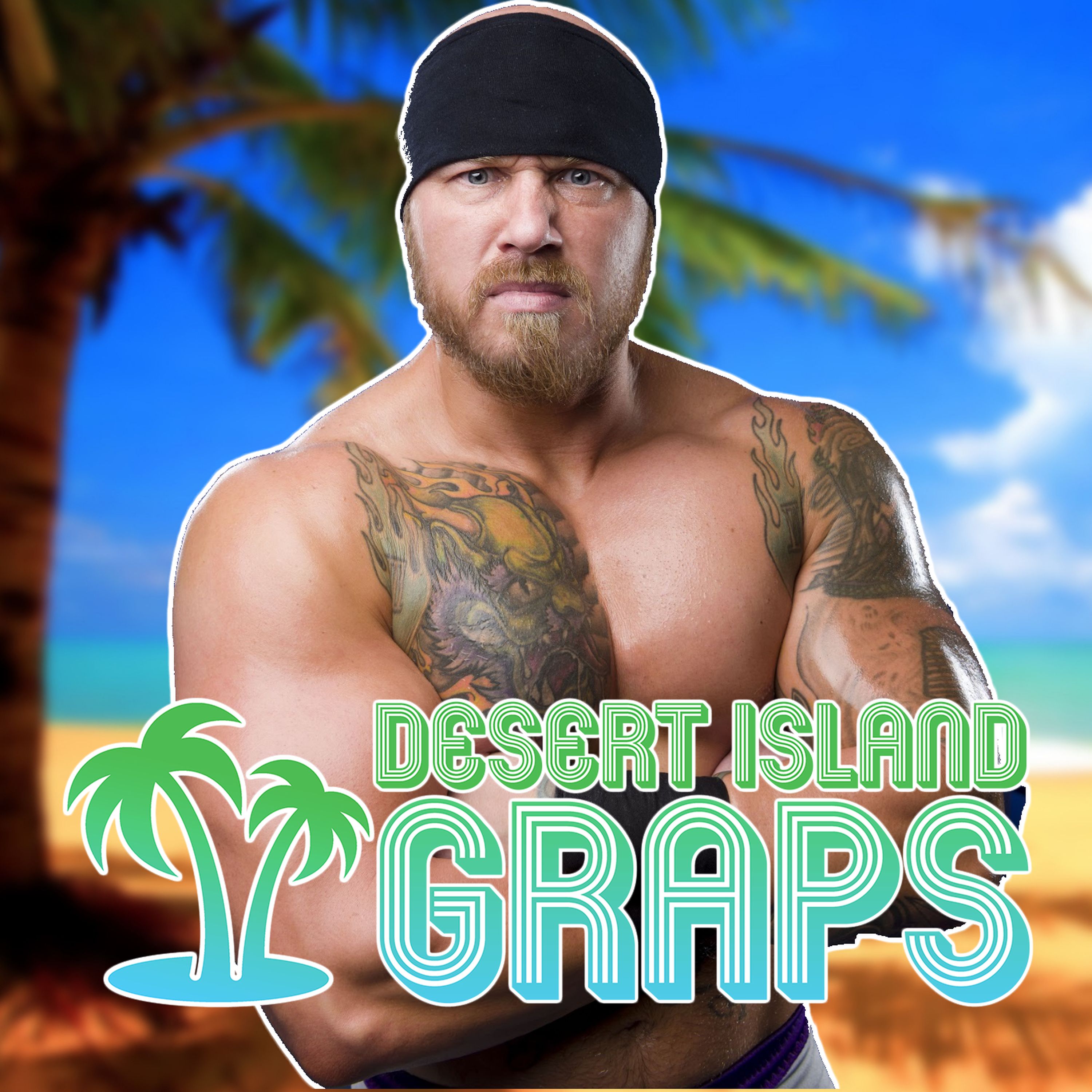 Luke Hawx (XPW, WildKat Sports, Hollywood Stuntman) | Desert Island Graps #89