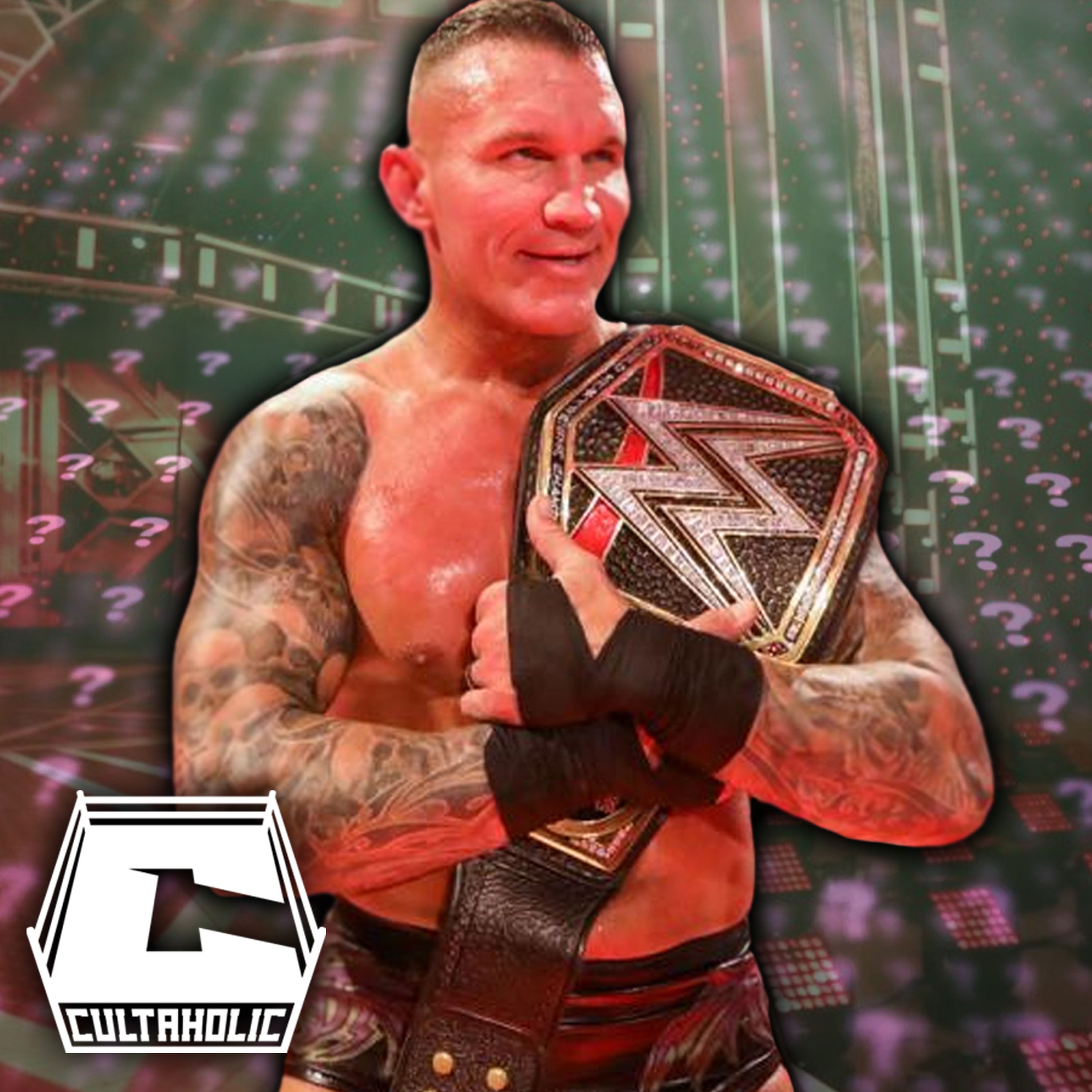 Cultaholic Wrestling Podcast #147: Should Randy Orton Be WWE Champion?