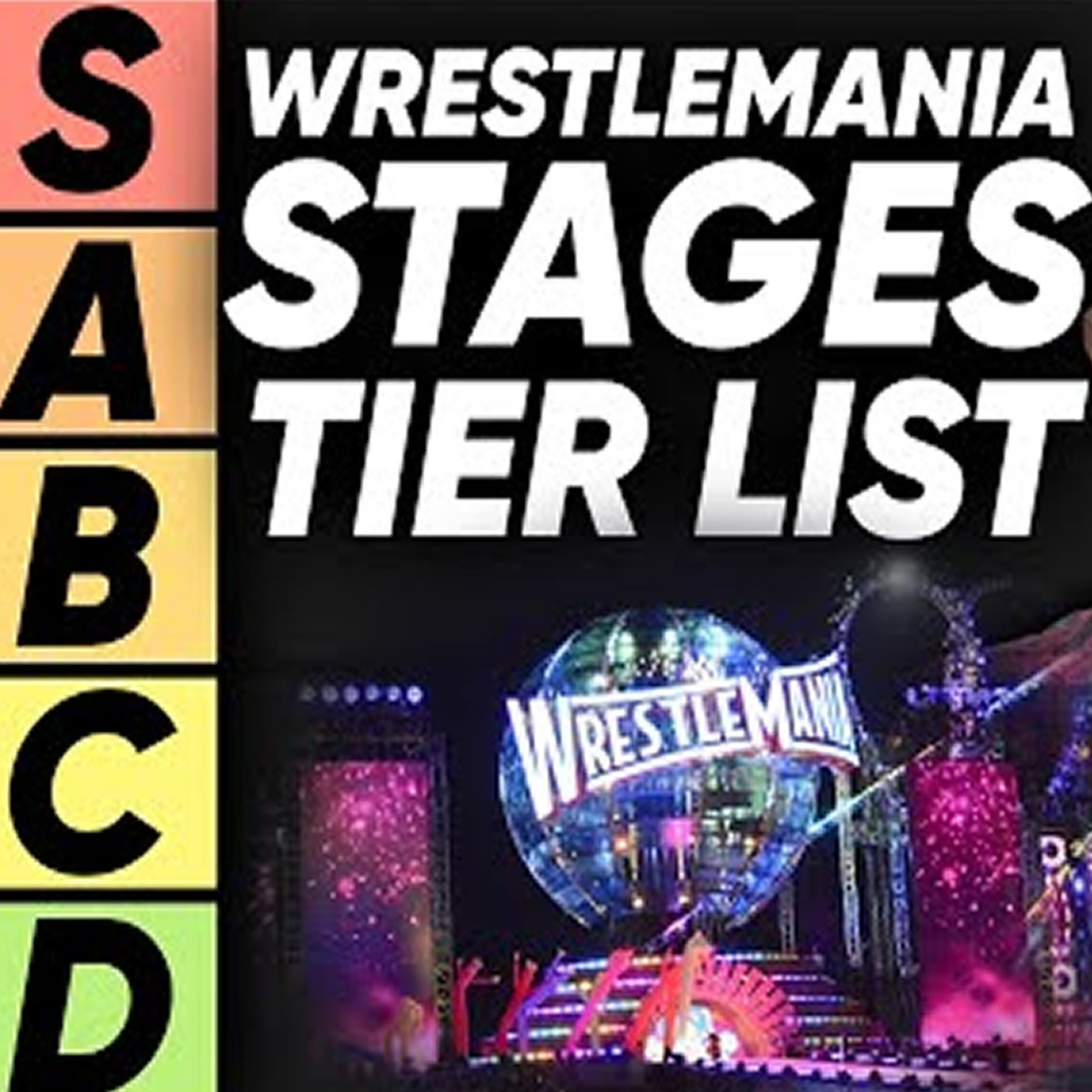 TIER LIST: WWE WrestleMania Stages