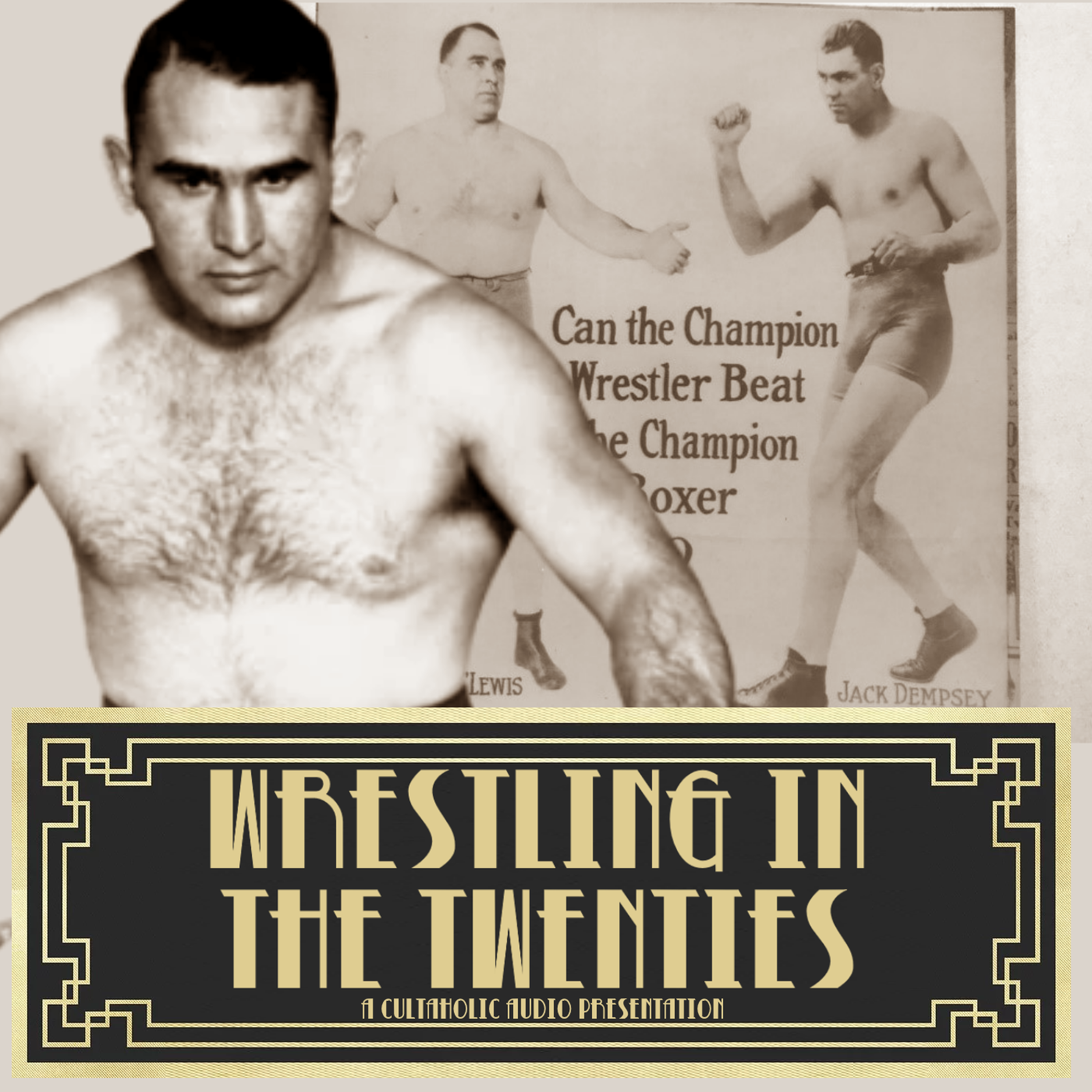 The Boxer And The Wrestler | Wrestling In The Twenties, Part 2