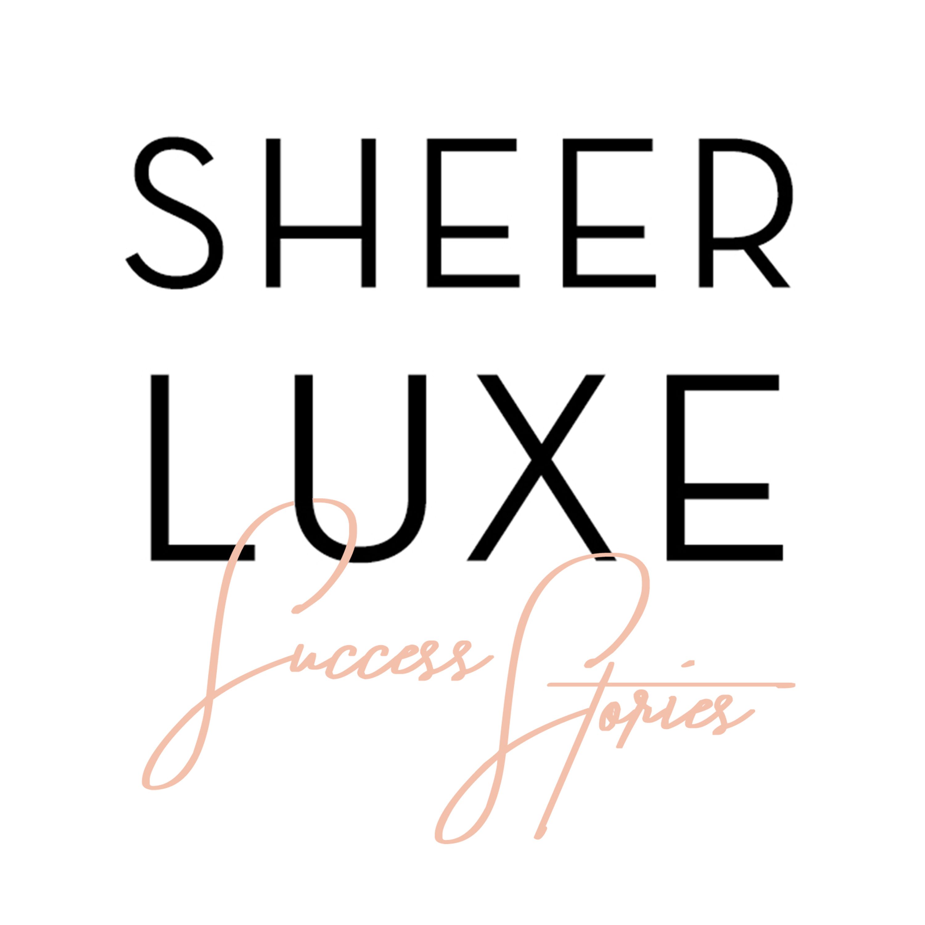 SheerLuxe Podcast
