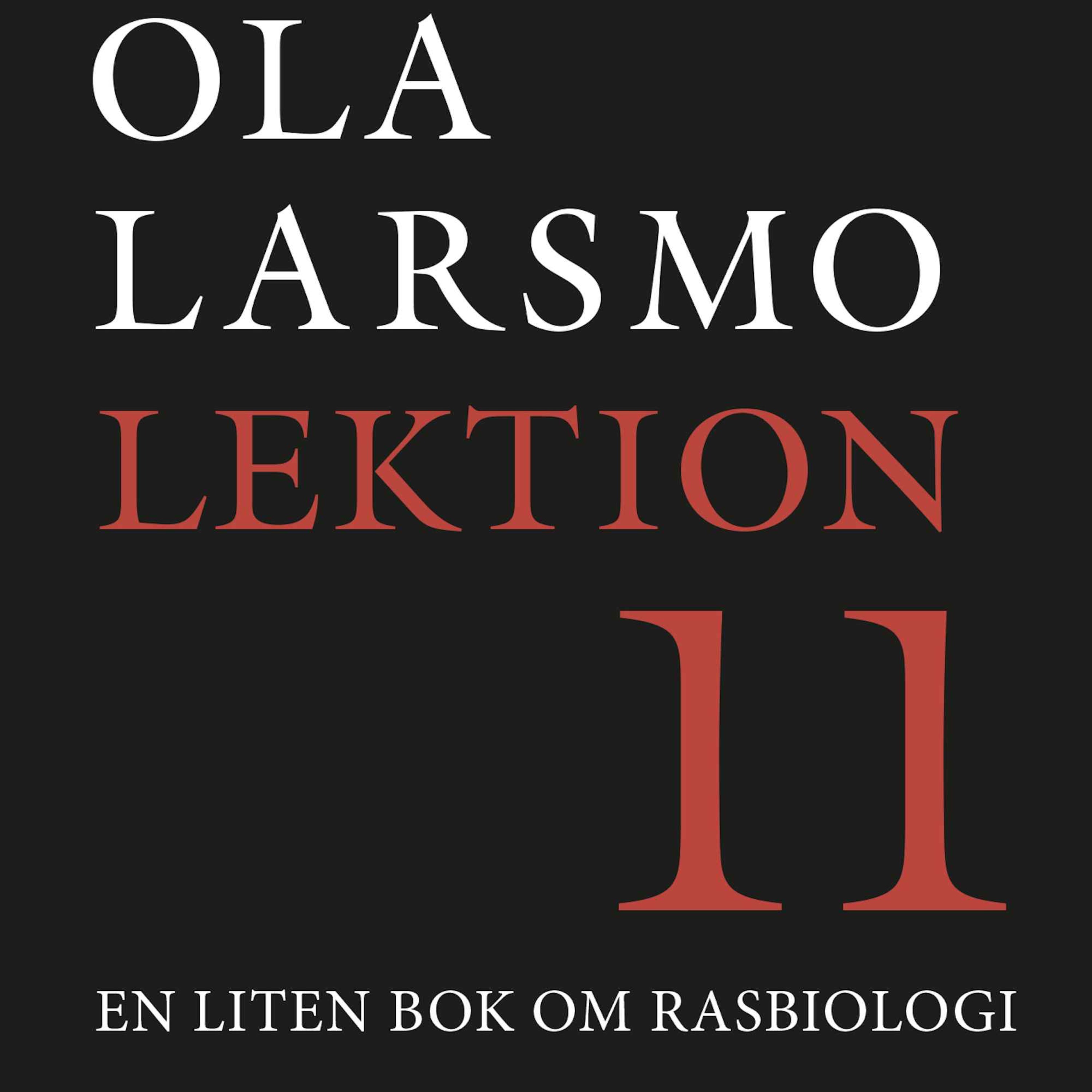 cover art for Ola Larsmos historielektion om rasbiologi