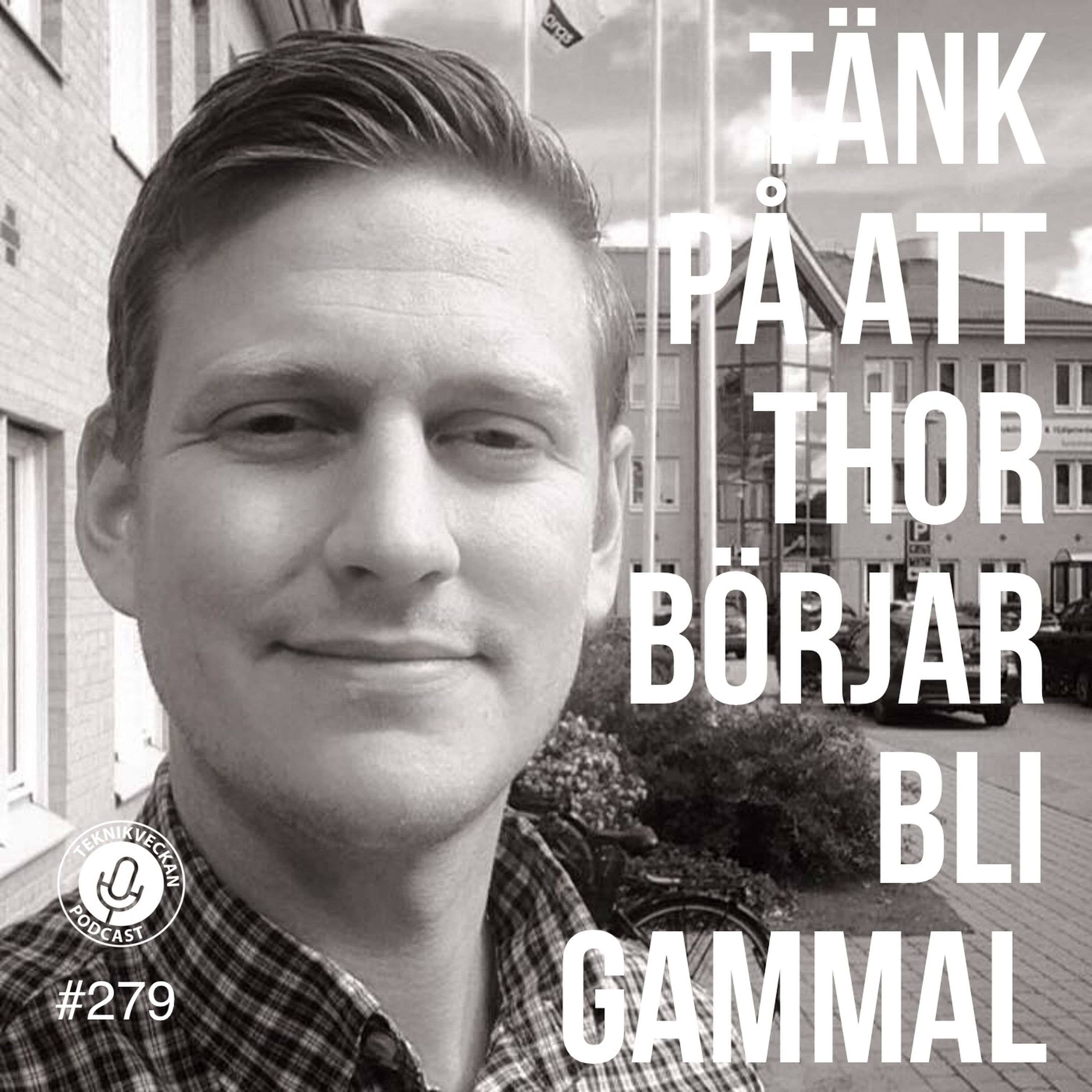 Tänk på att Thor börjar bli gammal