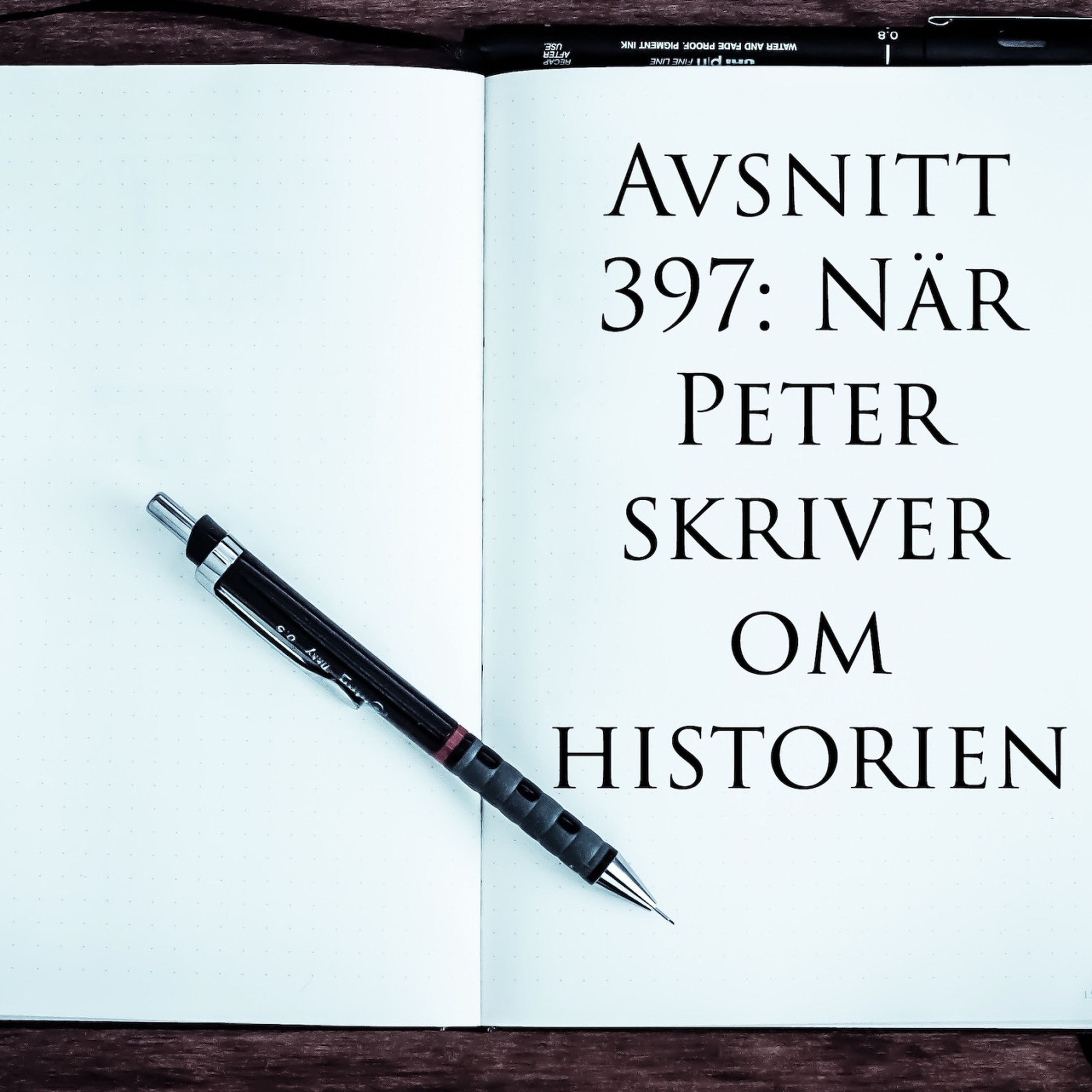 Avsnitt 397: När Peter skriver om historien