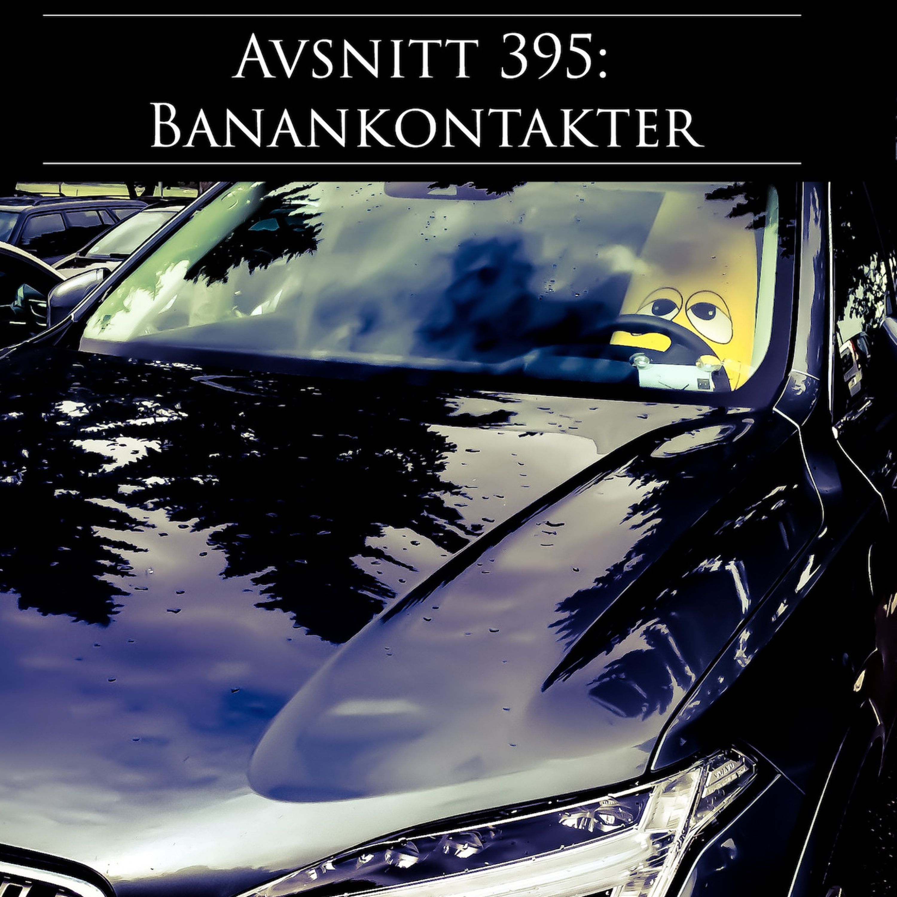 Avsnitt 395: Banankontakter