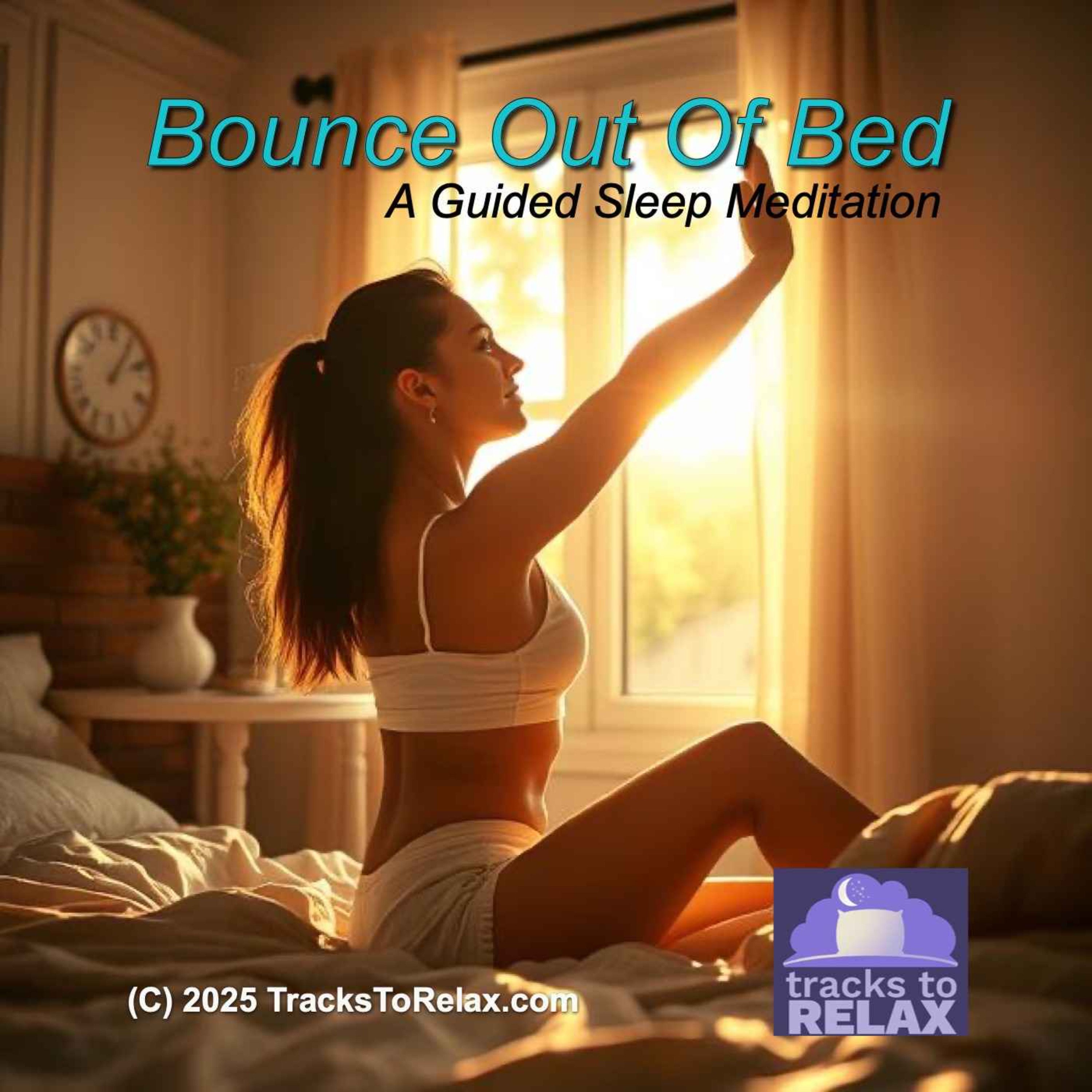 Motivation to Bounce Out Of Bed in the Morning - A Guided Meditation for Sleeping