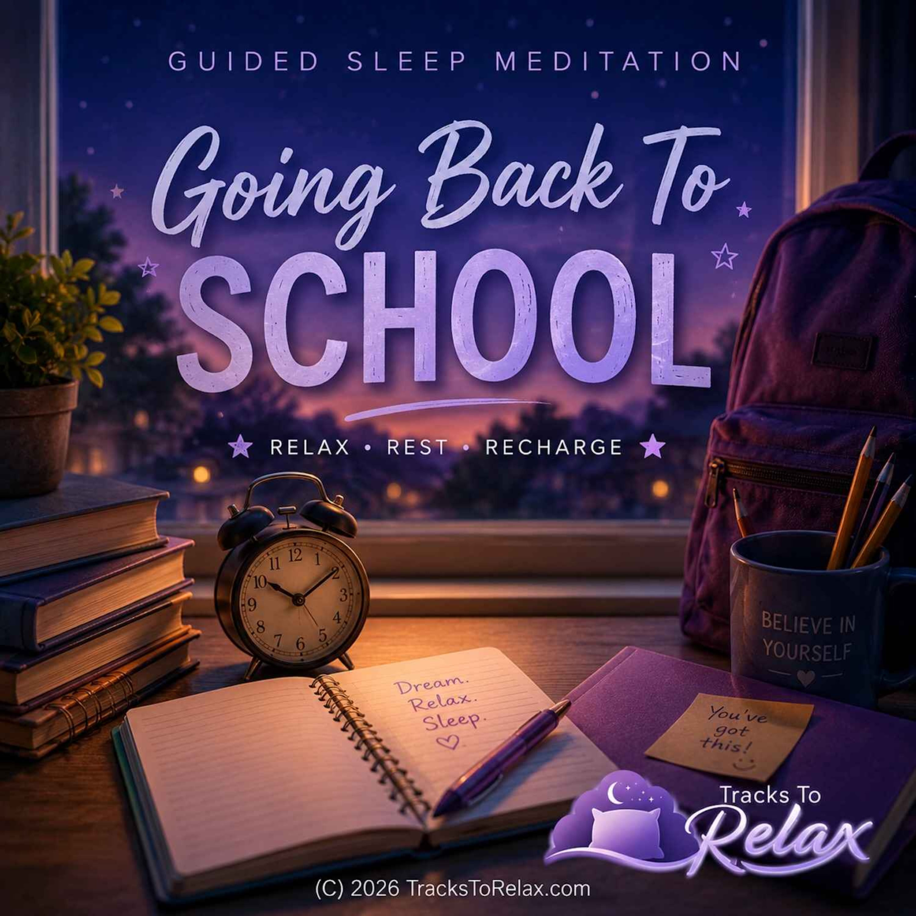 Back To School - Guided Sleep Meditation