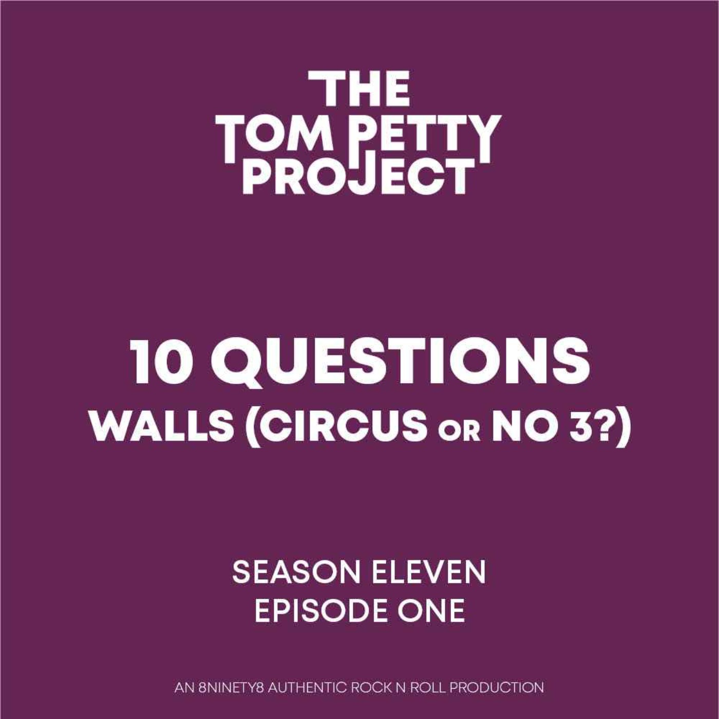 Ten Questions - Walls (Circus or No 3)