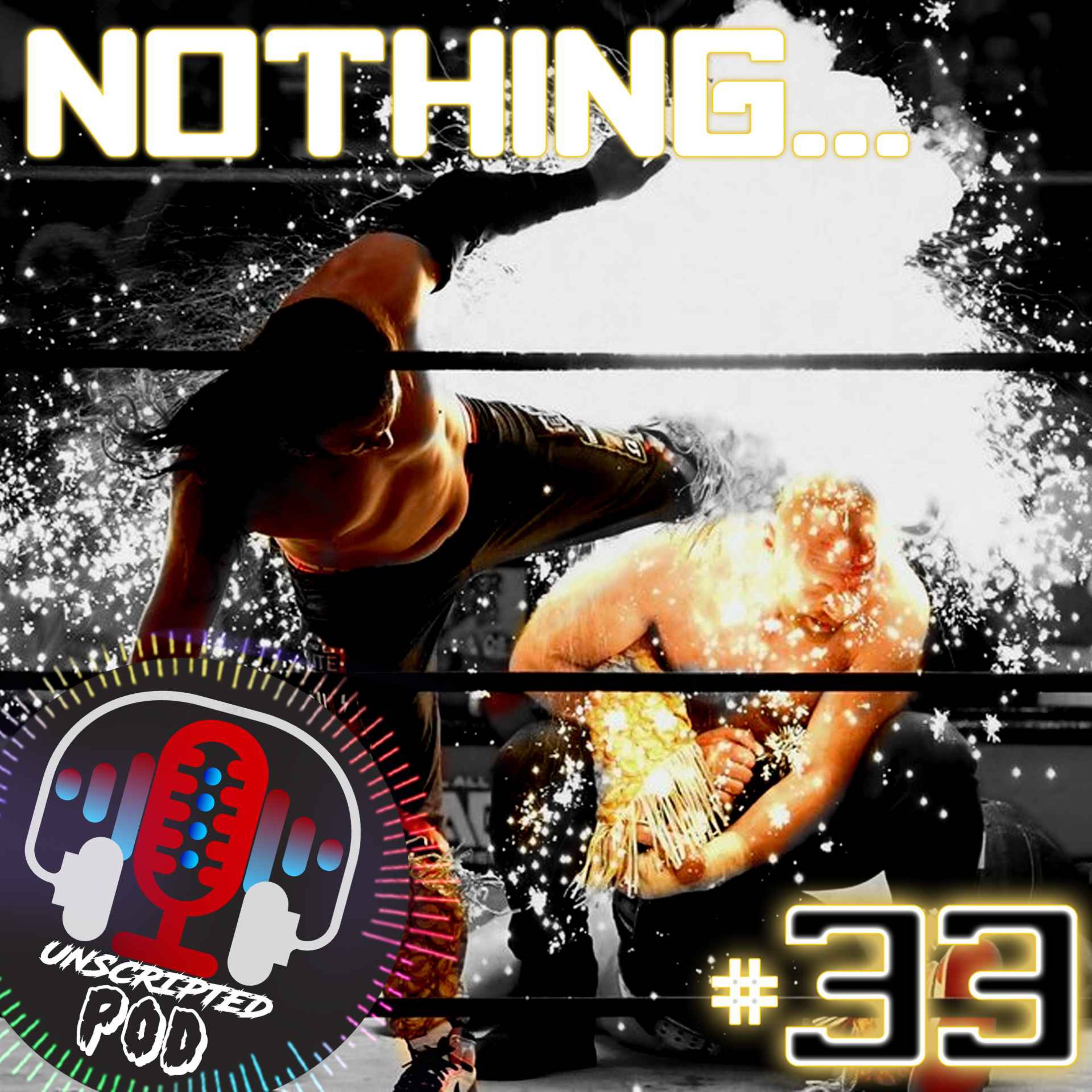 Unscripted Wrestling Pod
