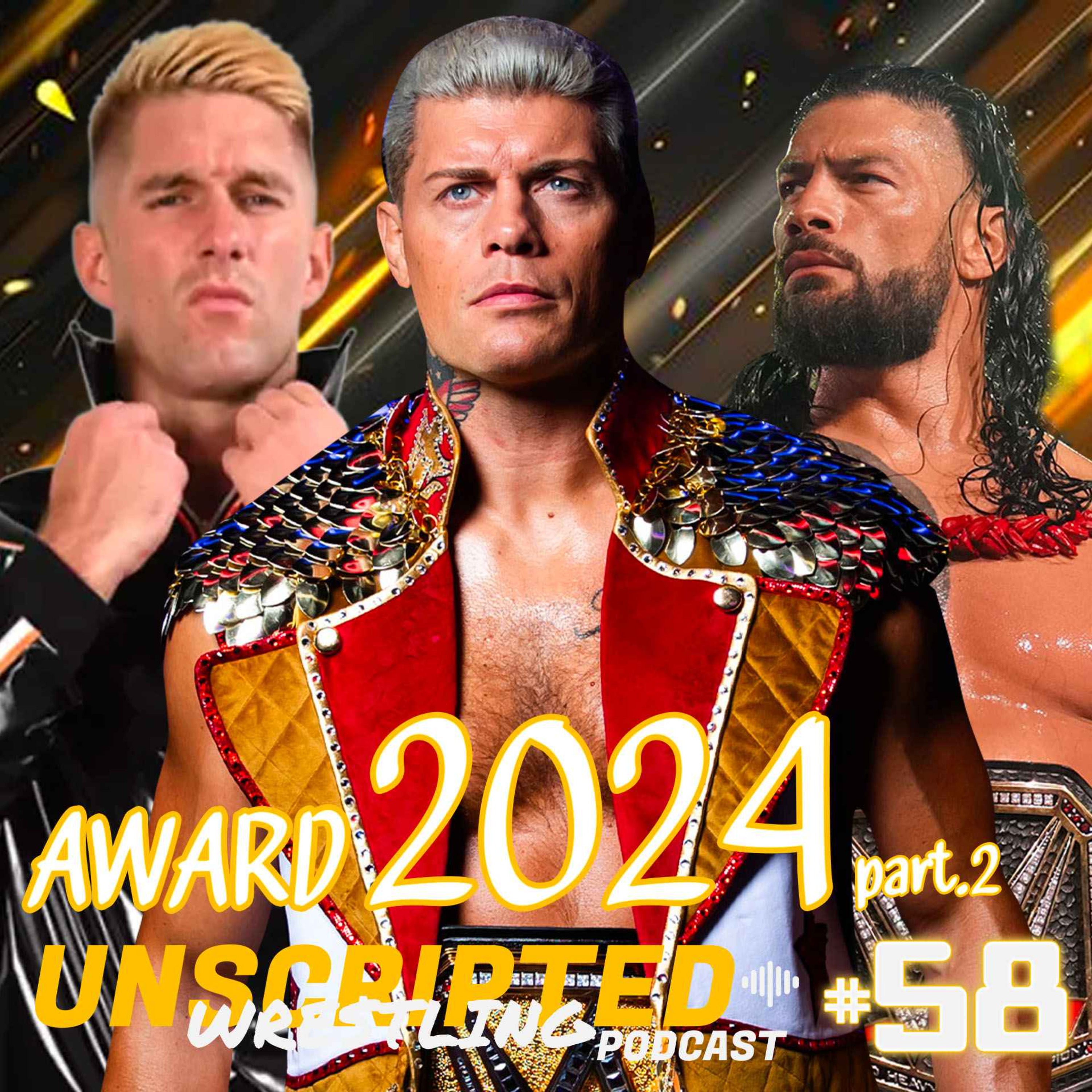 NOS AWARDS 2024 part.2 – Unscripted Wrestling Podcast (S04E08)