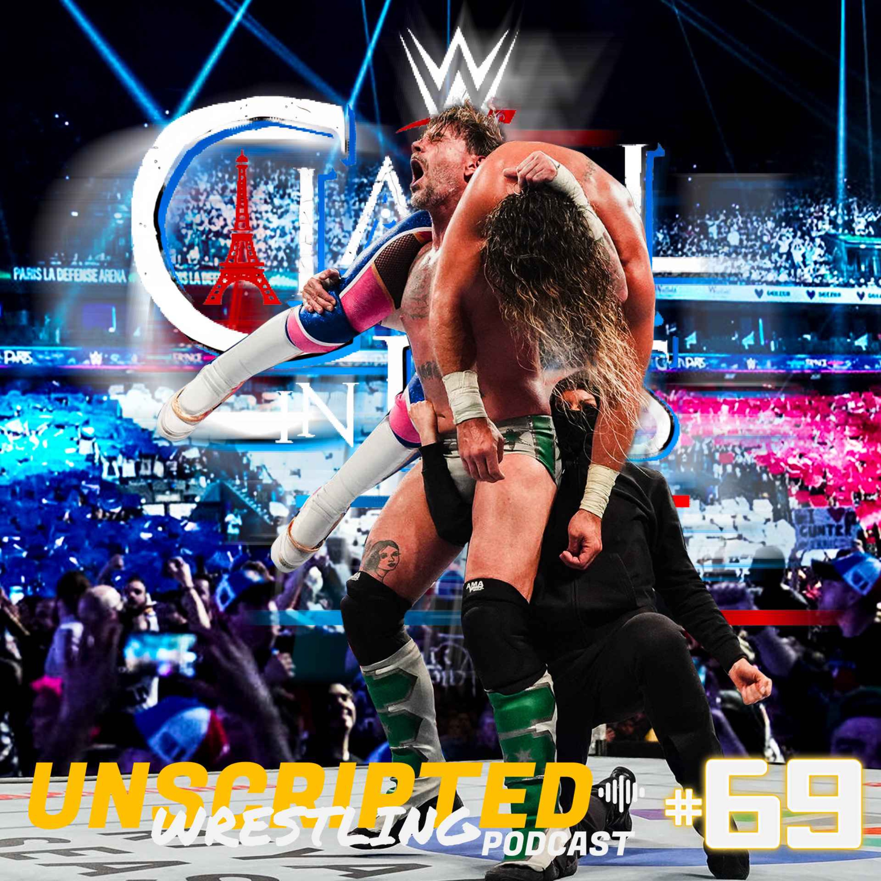 LIGHT IT UP (WWE CLASH IN PARIS 2025) - Unscripted Wrestling Podcast (S05E06) episode artwork