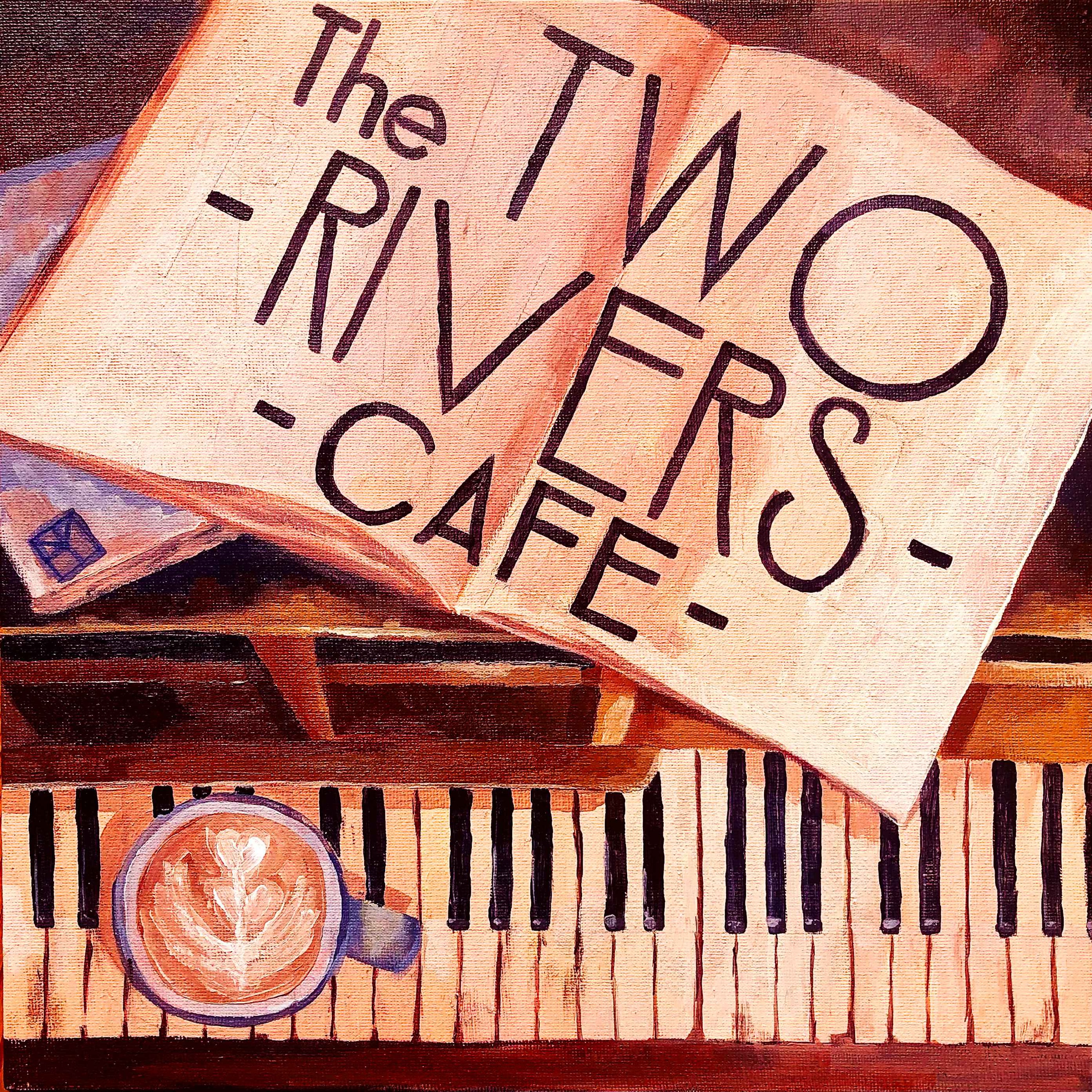 cover art for Welcome to the Two Rivers Cafe