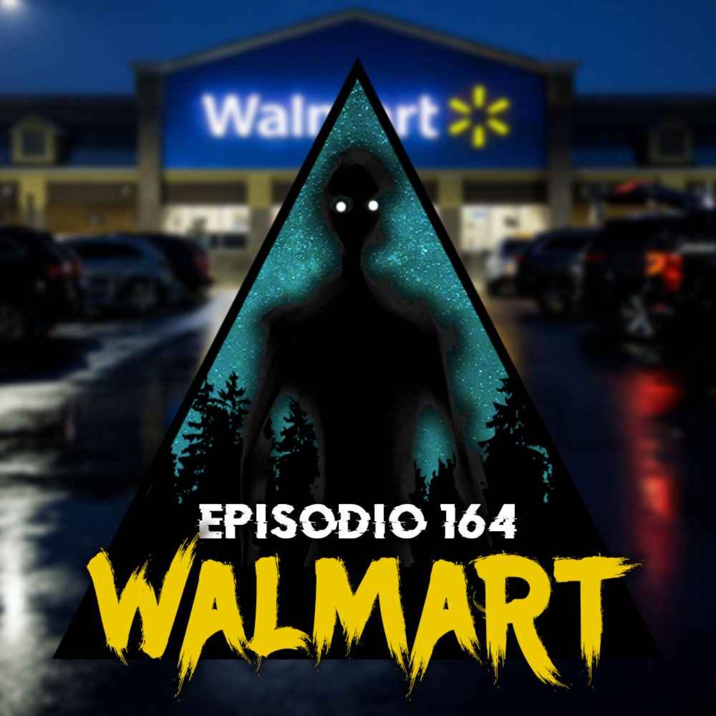 cover art for #164: Historias Aterradoras Ocurridas en Walmart Parte 2