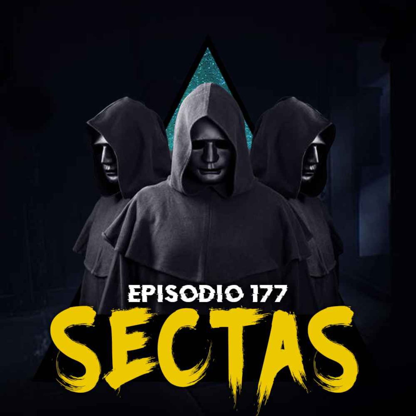 cover art for #177: Historias Aterradoras de Experiencias con SECTAS