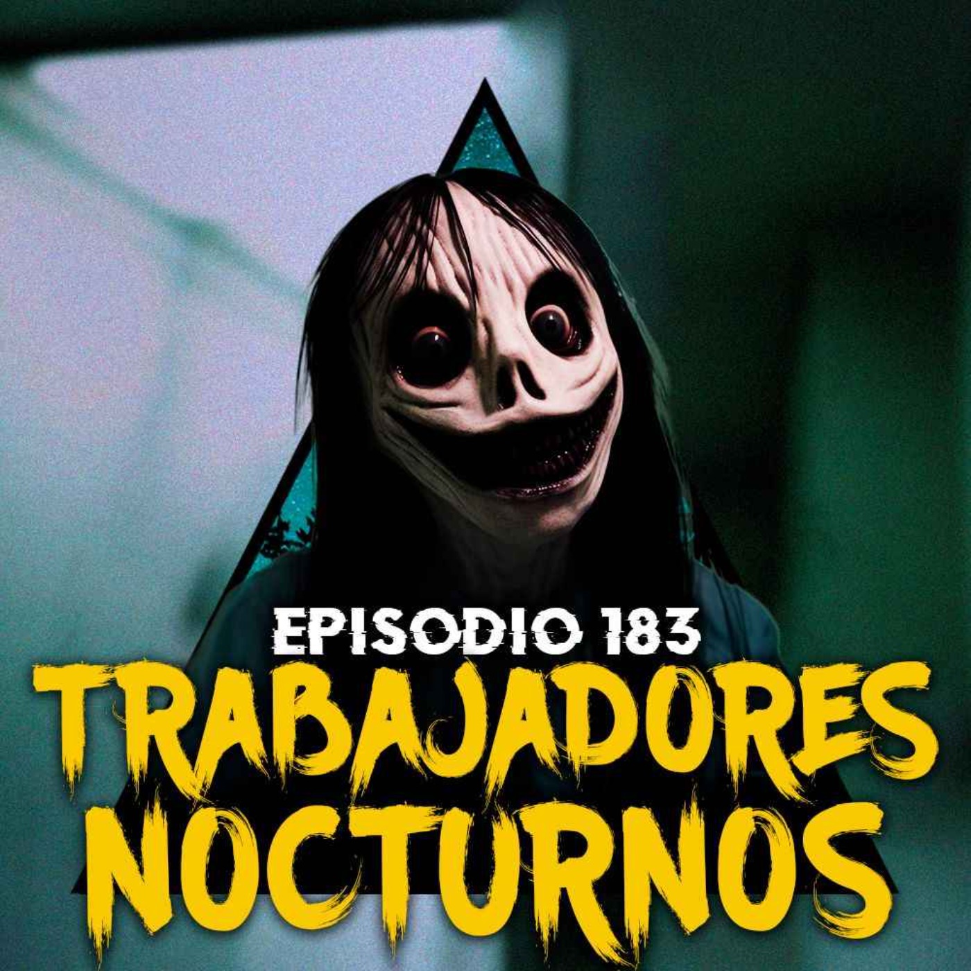 cover art for #183: Historias Aterradoras de Trabajadores del Turno Nocturno - Parte 3