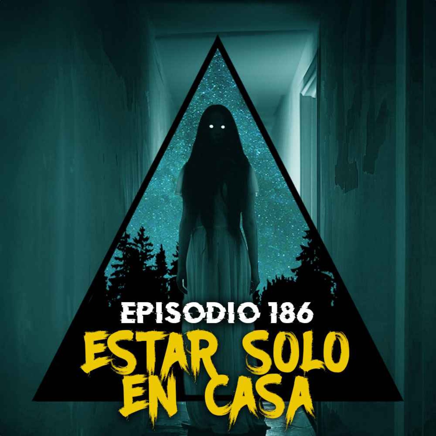 cover art for #186: Anécdotas Aterradoras Sobre Estar Solo en Casa - Parte 2