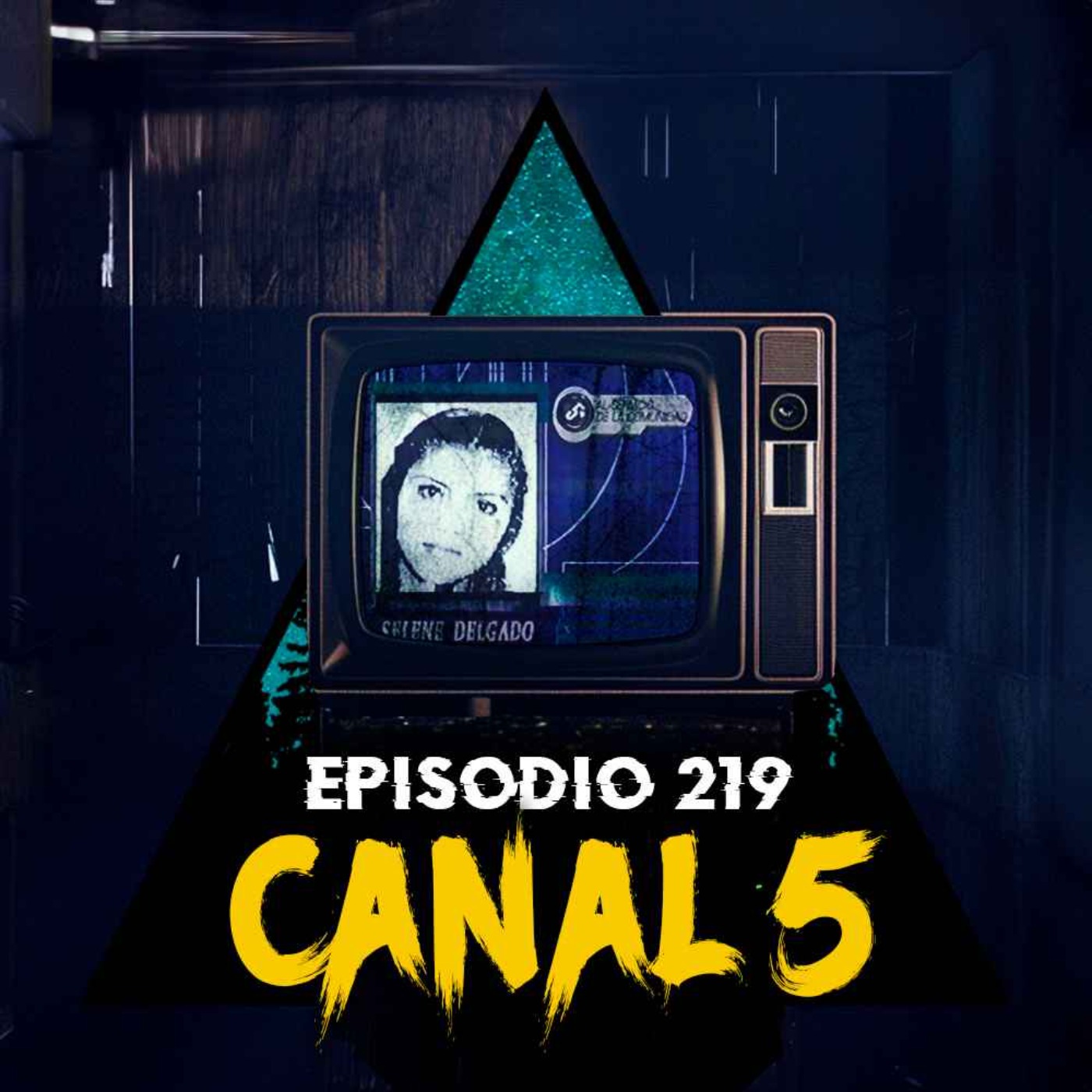 #219: Historias de experiencias aterradoras viendo CANAL 5