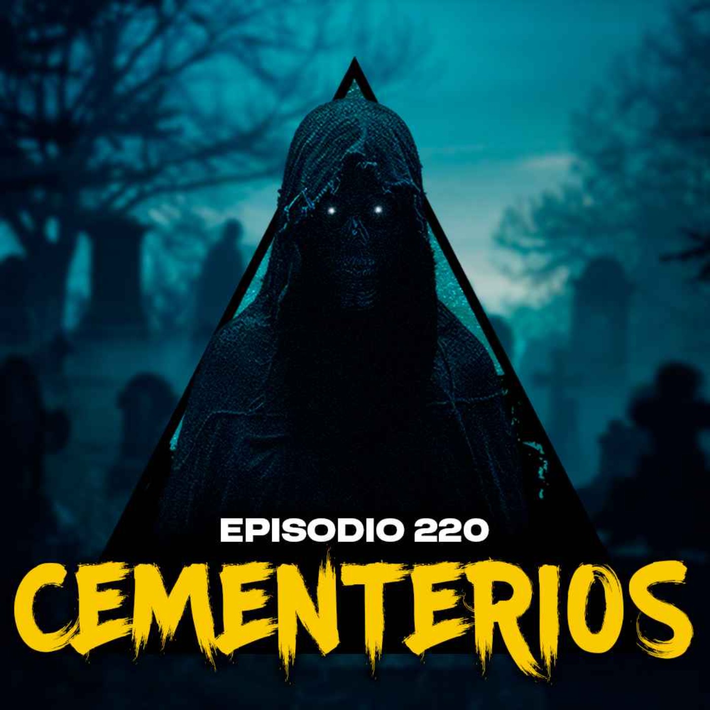 #220: Historias Aterradoras Ocurridas en CEMENTERIOS