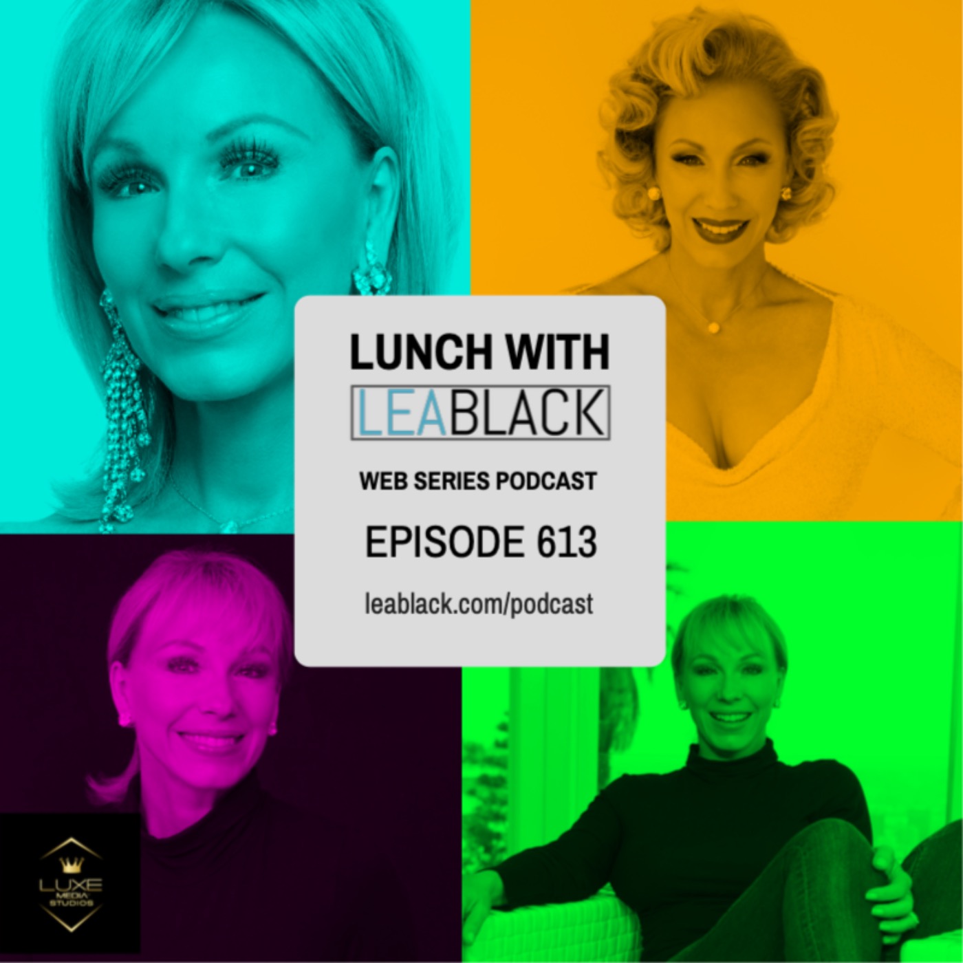 cover art for Lunch With Lea Black Episode 613